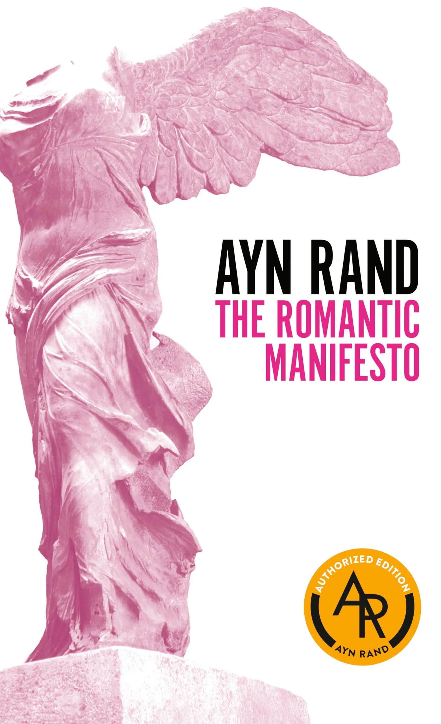 The Romantic Manifesto: A Philosophy of Literature; Revised Edition