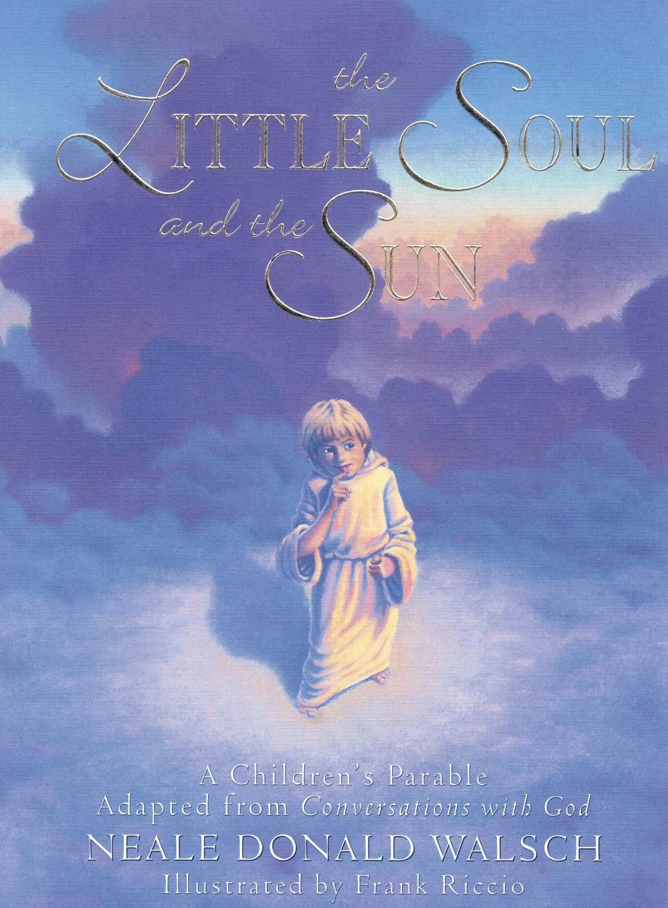 The Little Soul and the Sun: A Children's Parable