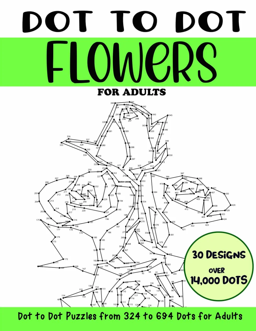 Dot to Dot Flowers for Adults: Flowers Connect the Dots Book for Adults (Over 14000 dots)