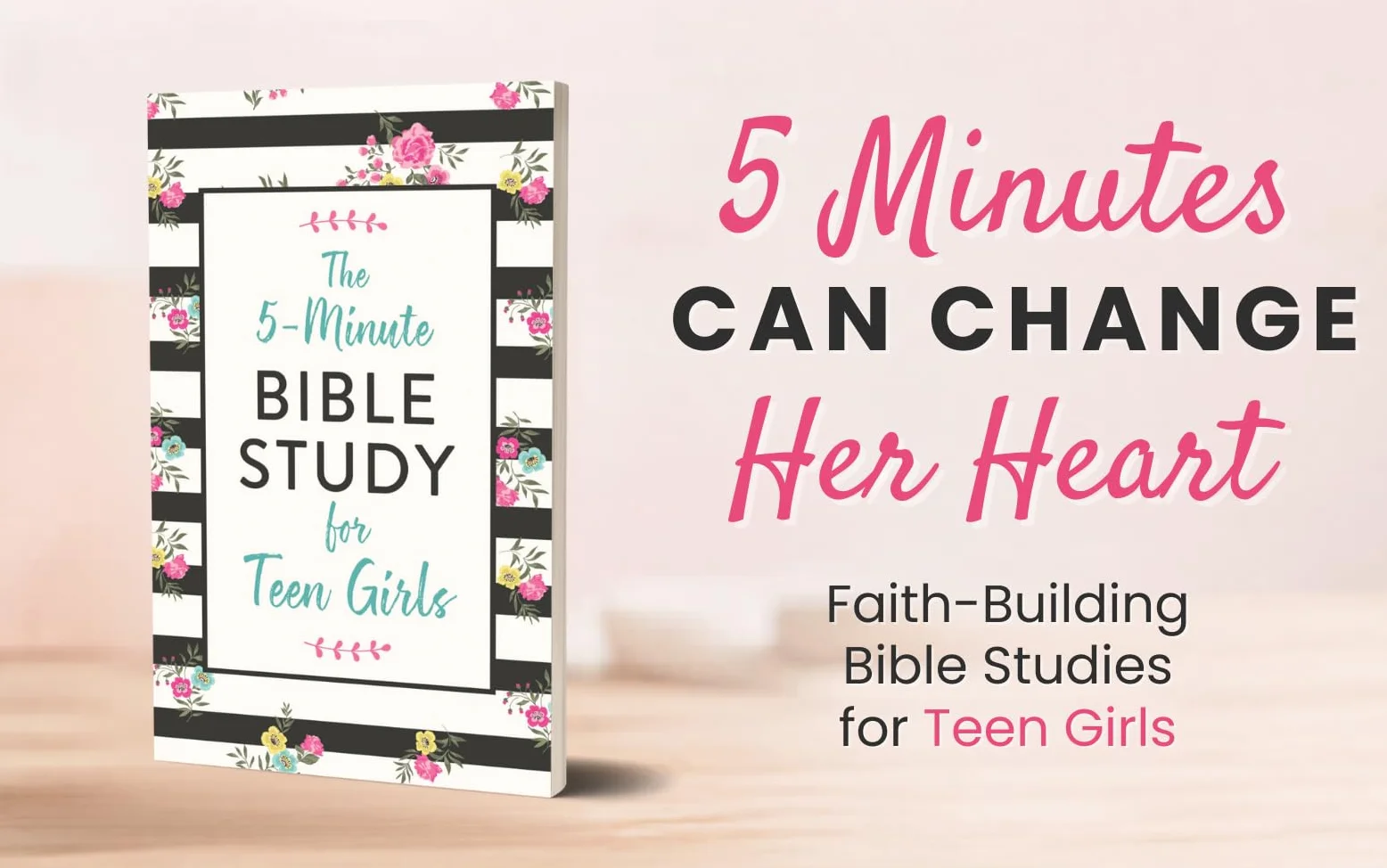 The 5-Minute Bible Study for Teen Girls