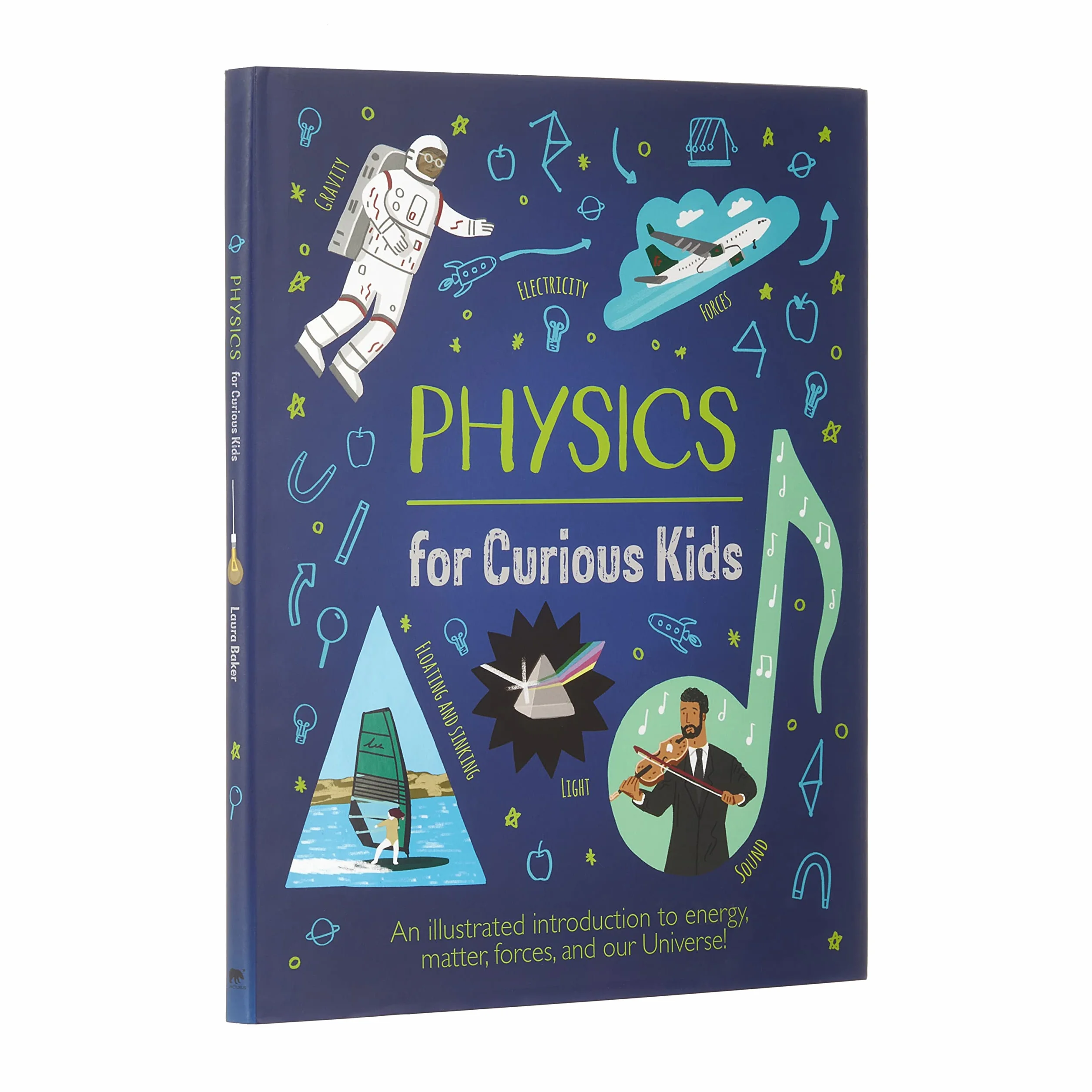 Physics for Curious Kids: An Illustrated Introduction to Energy, Matter, Forces, and Our Universe!