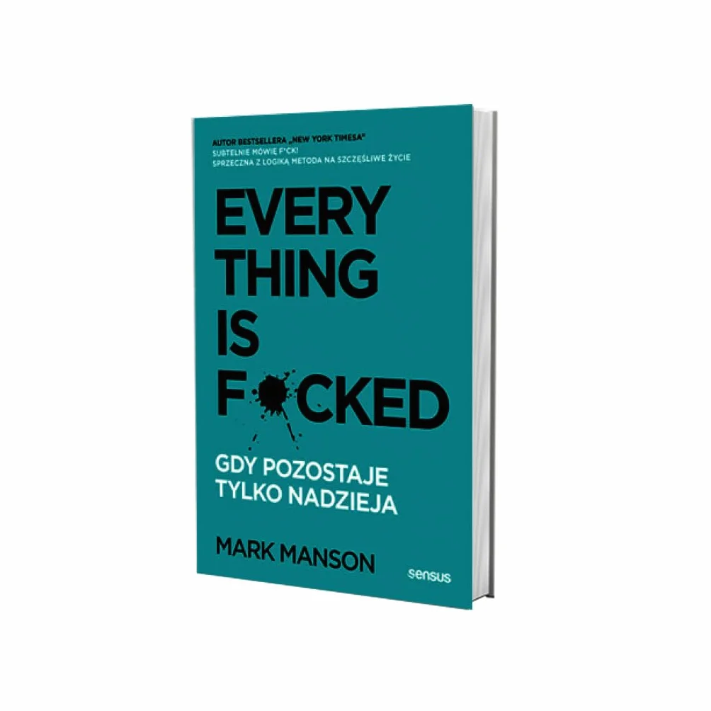 Everything is F*cked. Gdy pozostaje tylko nadzieja