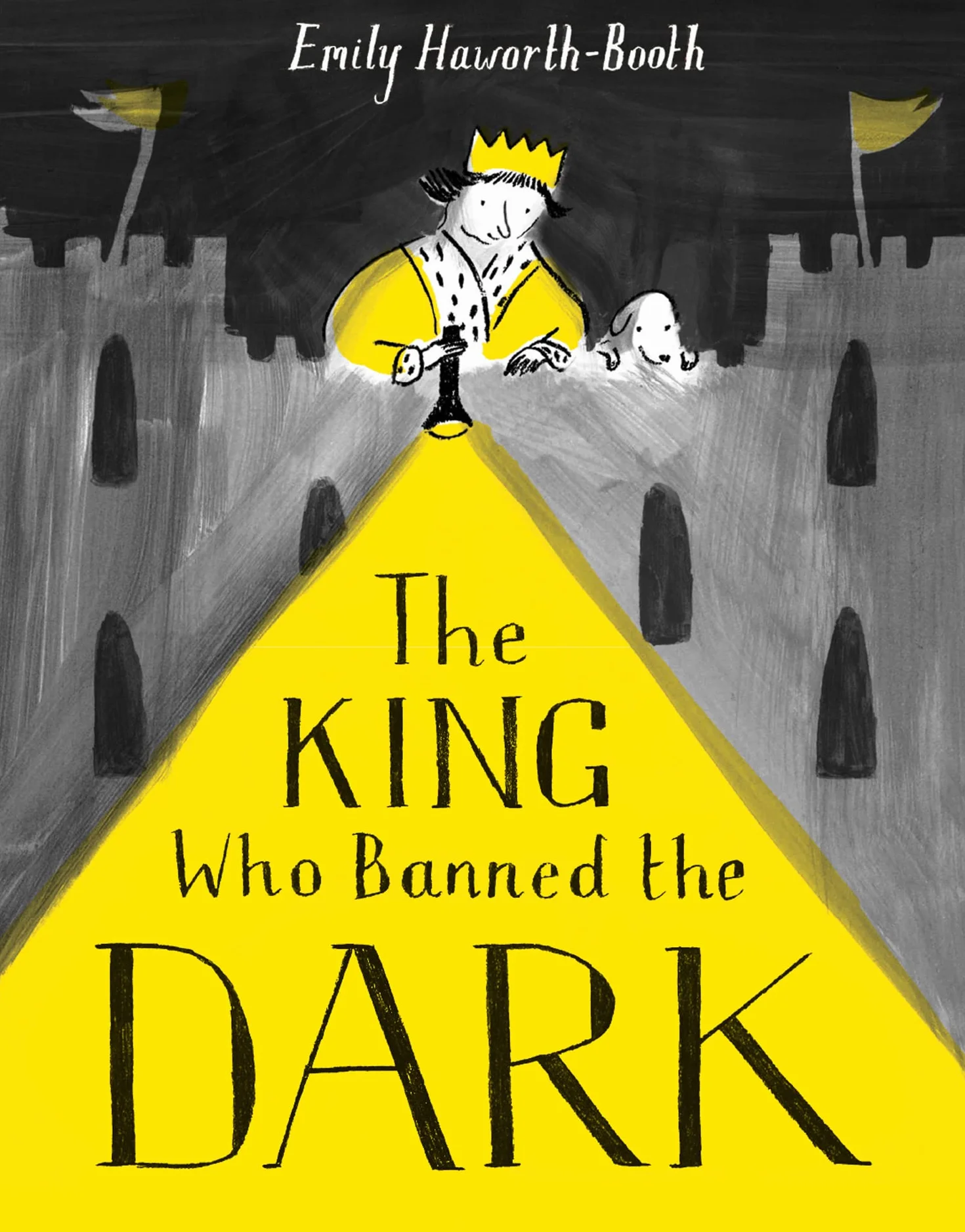 The King Who Banned the Dark: An illustrated bedtime story perfect for kids ages 3 to 6