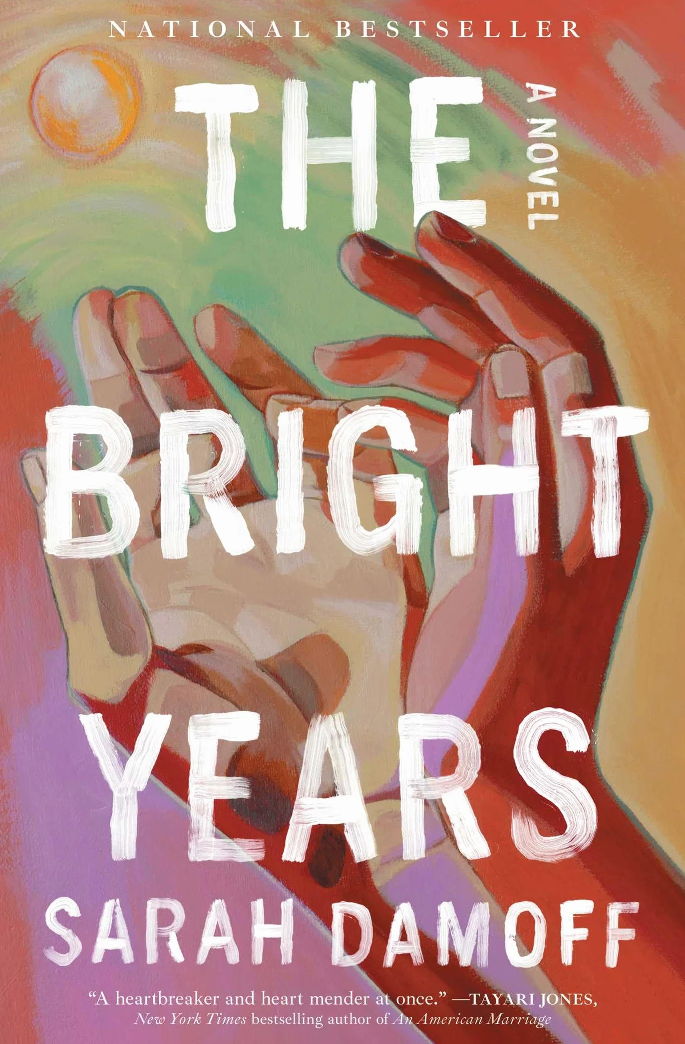 The Bright Years: A Novel