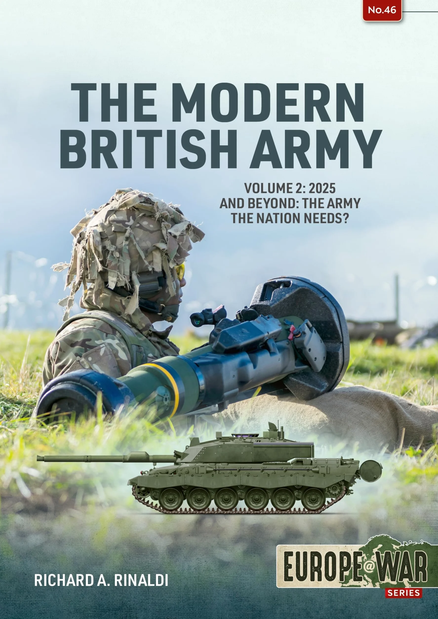 The Modern British Army: Volume 2 -- 2025 and Beyond: The Army the Nation Needs?: 46