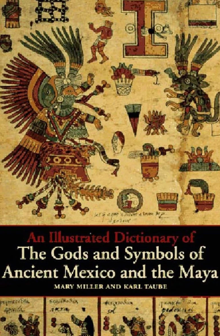 Illustrated Dictionnary Of The Gods And Symbols Of Ancient Mexico And The Maya /anglais