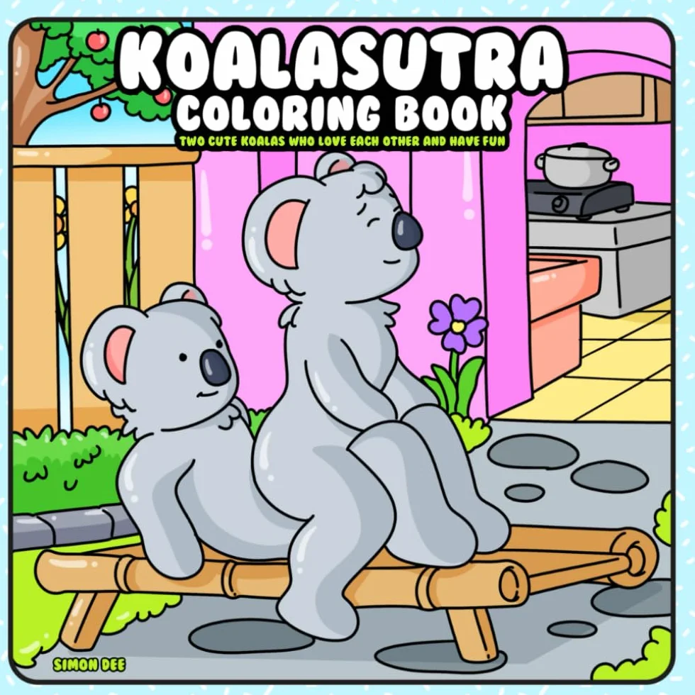 Koalasutra Coloring Book: Two Cute Koalas who Love each other and Have Fun