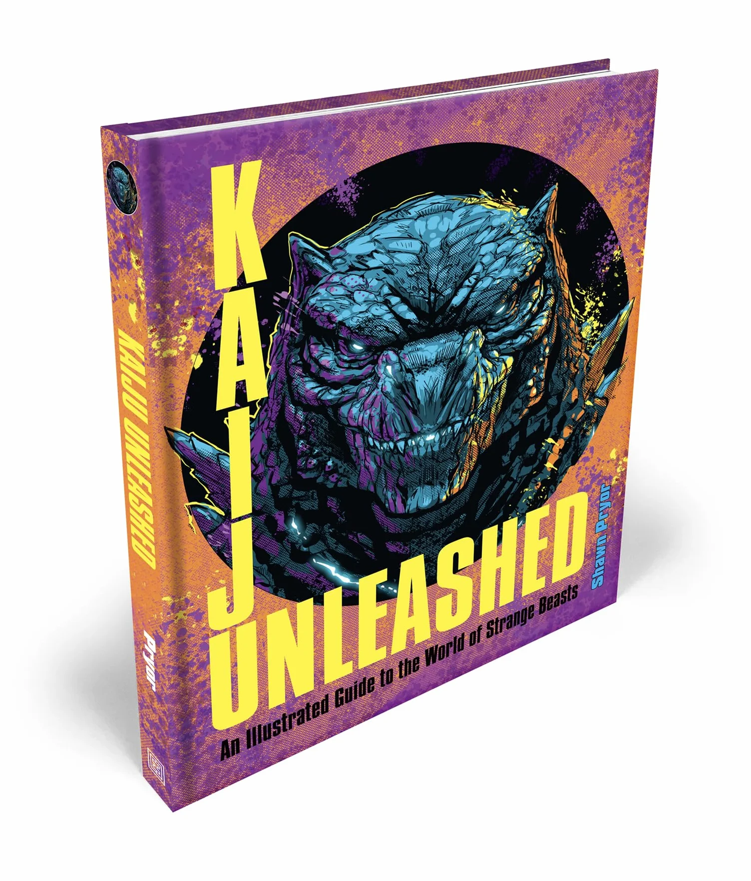 Kaiju Unleashed: An Illustrated Guide to the World of Strange Beasts