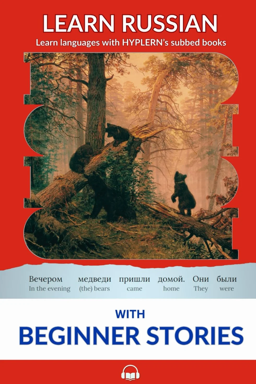 Learn Russian with Beginner Stories: Interlinear Russian to English: 7