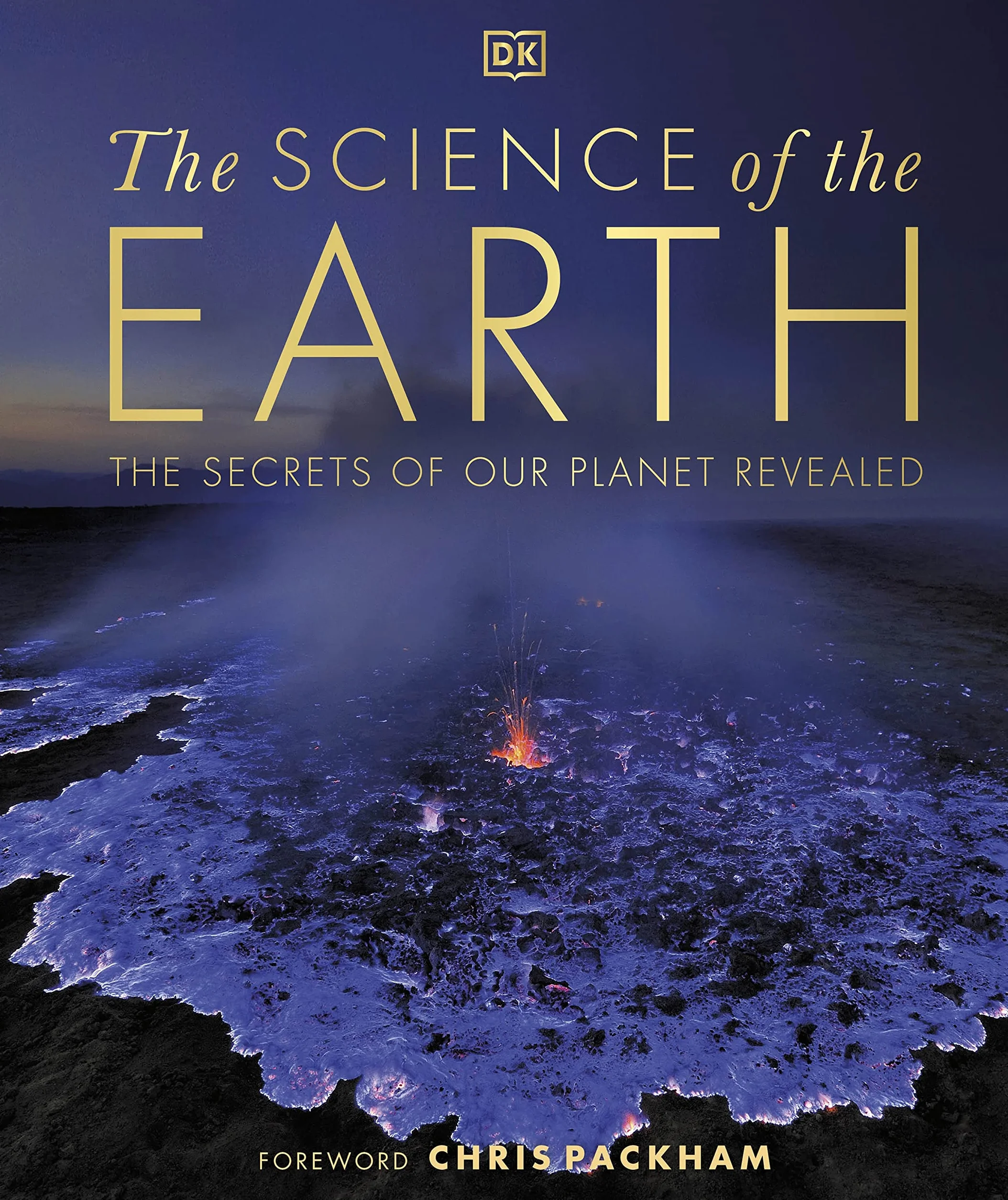 The Science of the Earth: The Secrets of Our Planet Revealed