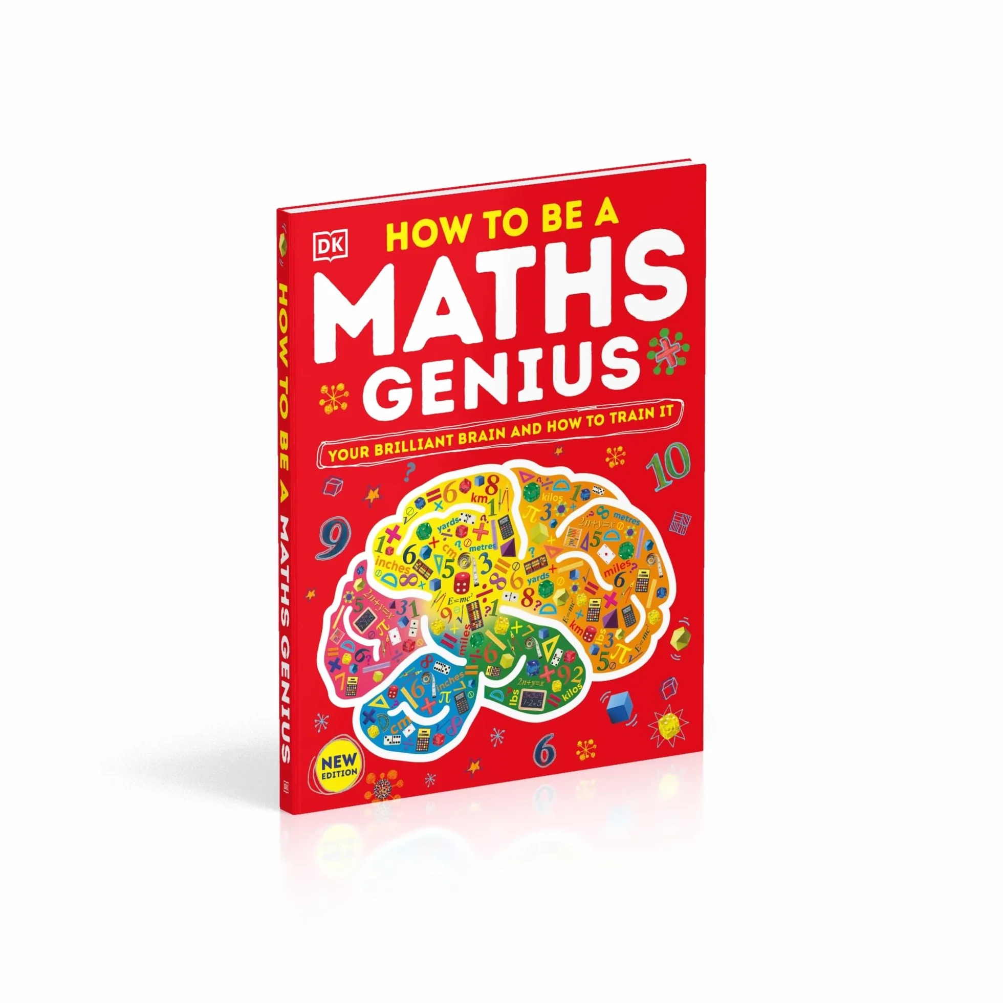 How to be a Maths Genius: Your Brilliant Brain and How to Train It