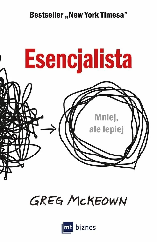 ESENCJALISTA: Mniej, ale lepiej