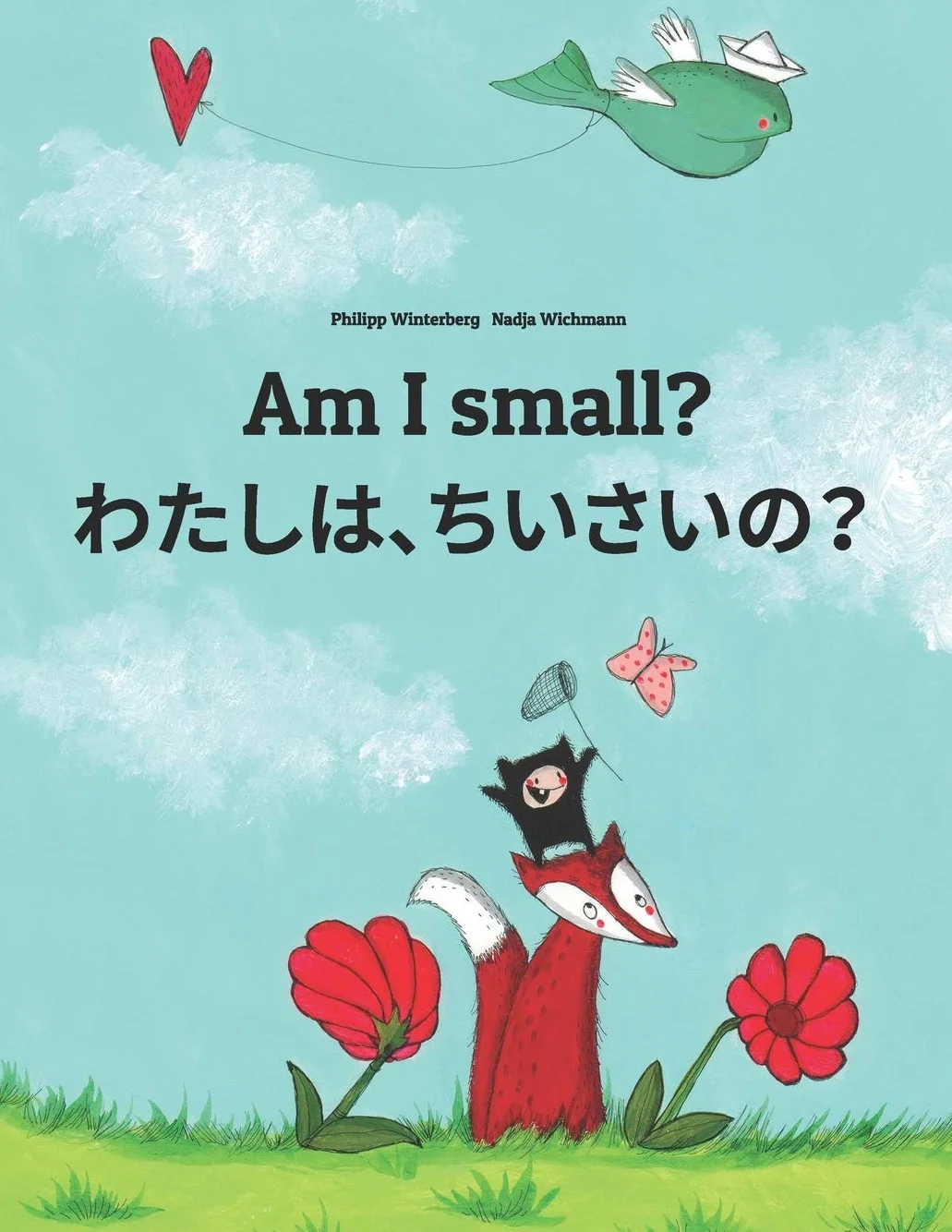 Am I small? わたし、ちいさい？: Children's Picture Book English-Japanese (Bilingual Edition)