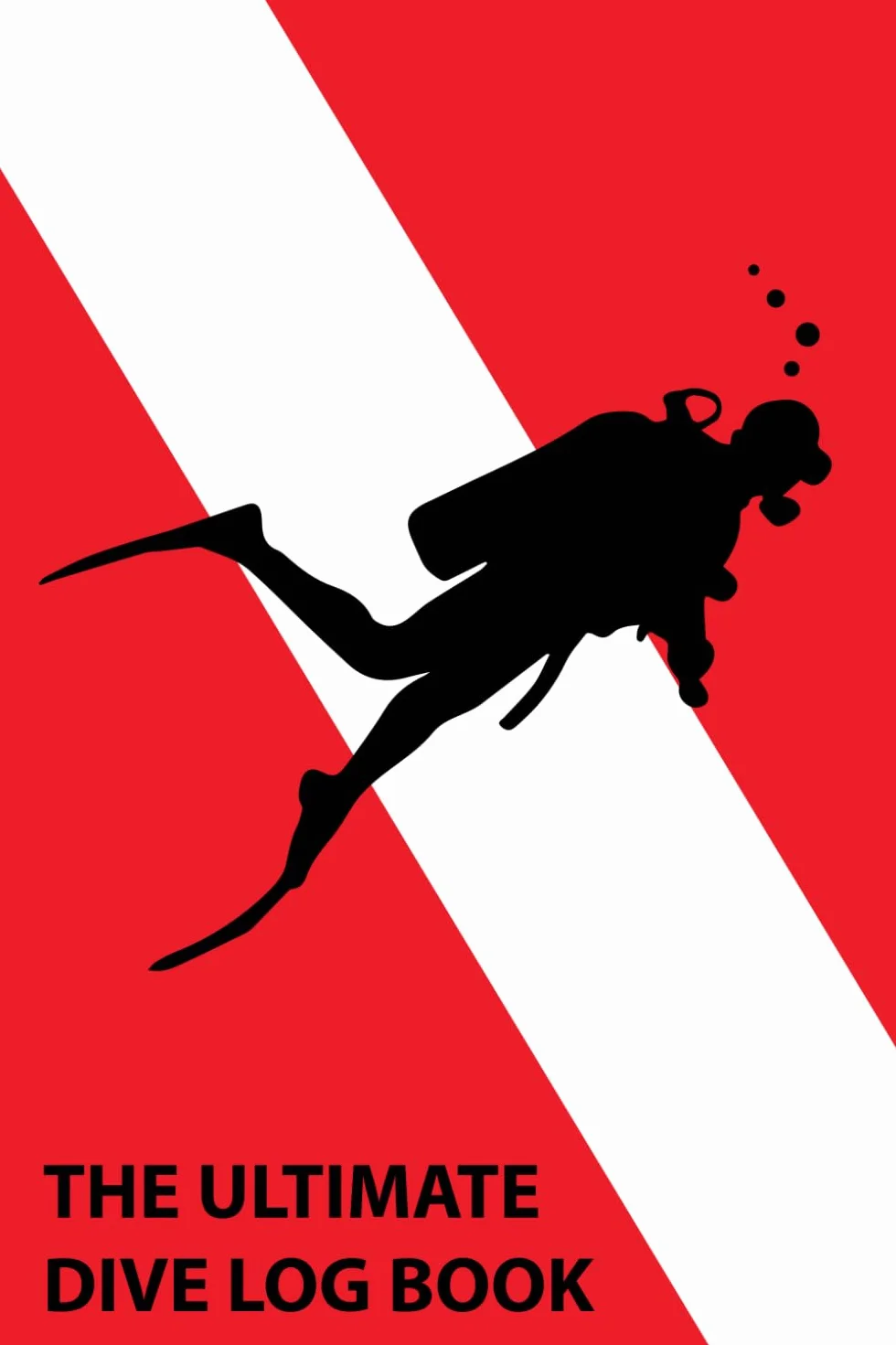 Ultimate Dive Log Book: Scuba Diving Log Book / 100 Dive Logbook / Certified Diver Log / Divers Log / Scuba Log / Scuba Gifts