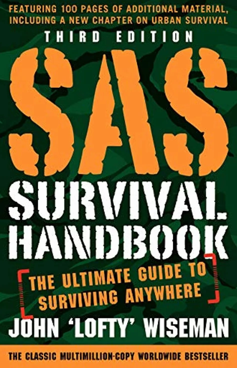 SAS Survival Handbook, Third Edition: The Ultimate Guide to Surviving Anywhere