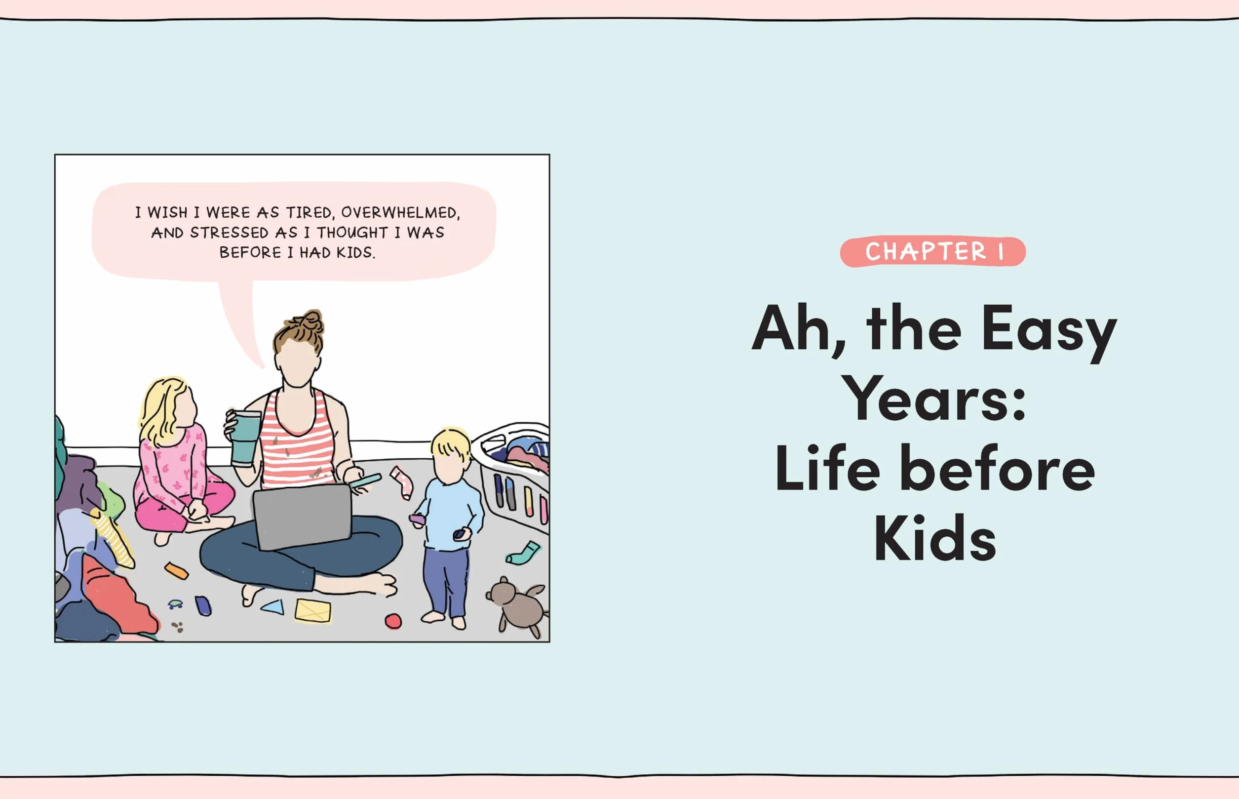 Mama Needs a Minute!: A Candid, Funny, All-Too-Relatable Comic Memoir about Surviving Motherhood