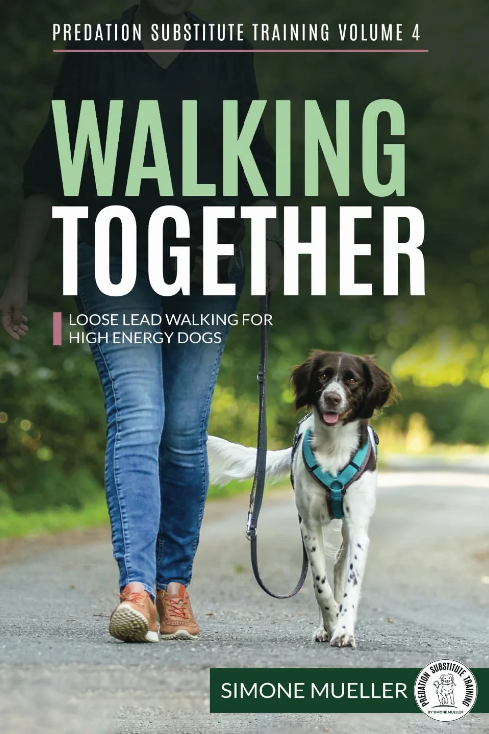 Walking Together: Loose Lead Walking for High Energy Dogs