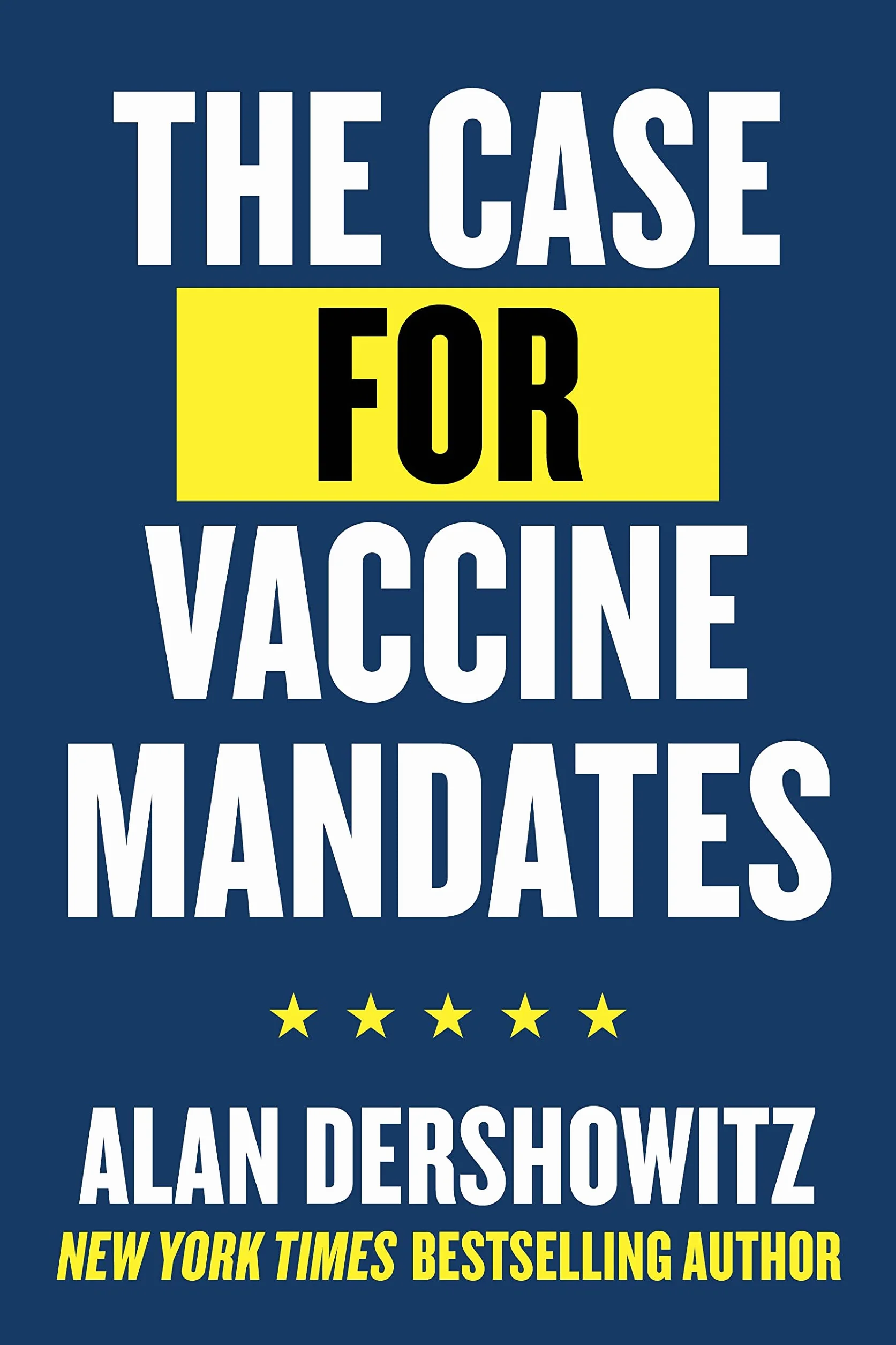 The Case for Vaccine Mandates