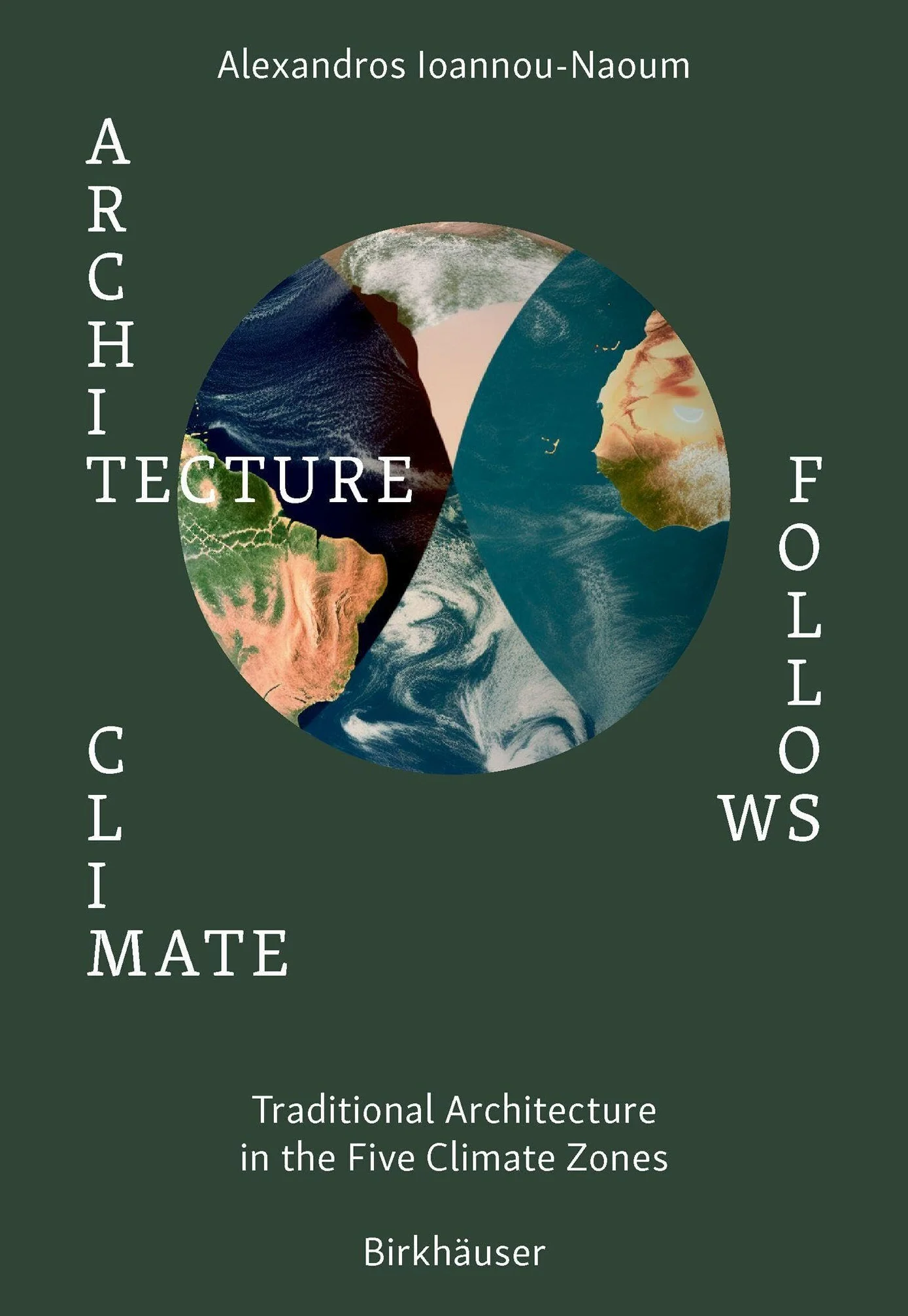 Architecture Follows Climate: Passive Techniques of Traditional Architectures in Extreme Climatic Areas