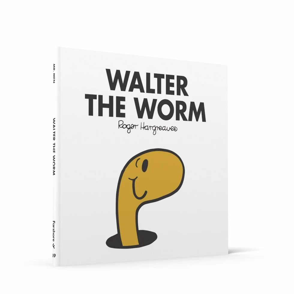 Mr. Men Walter the Worm: The Brilliantly Funny Classic Children’s illustrated Series