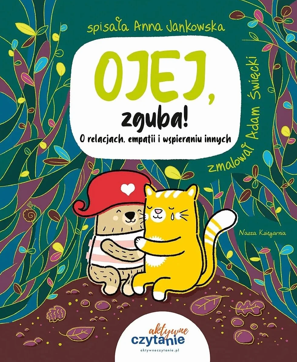 Ojej, zguba! O relacjach, empatii i wspieraniu innych