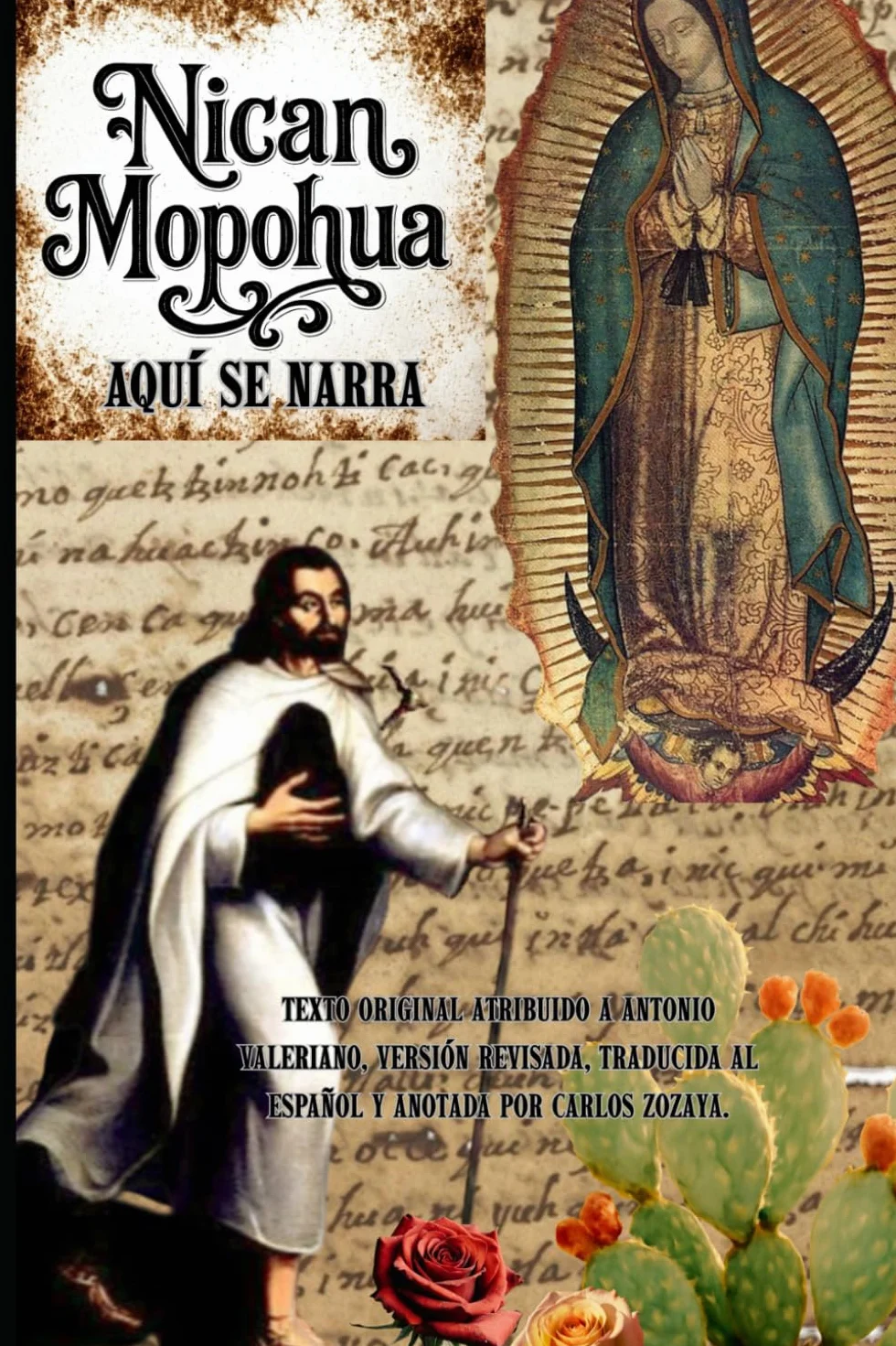 Nican Mopohua: Aquí se narra
