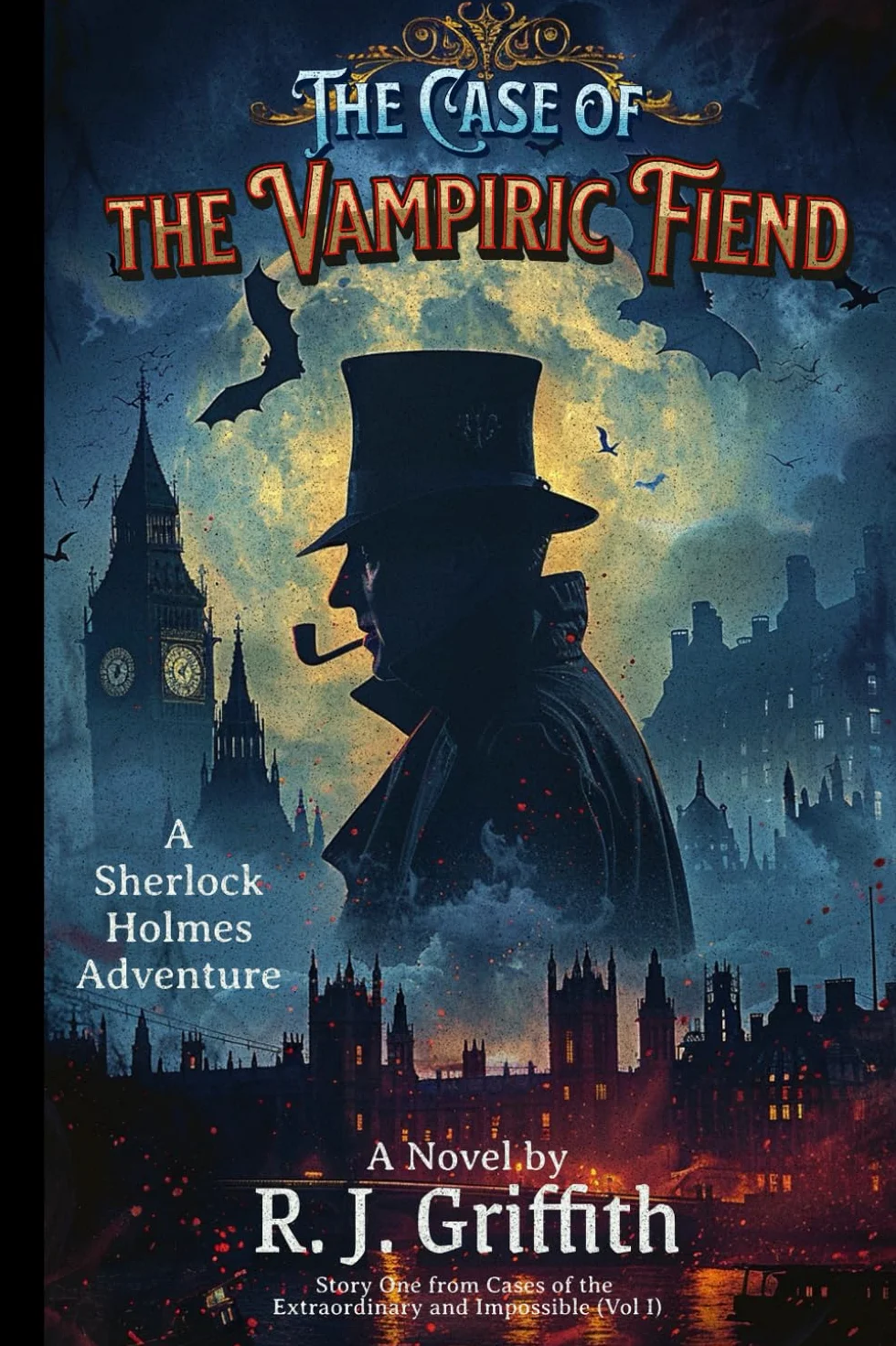 The Case of the Vampiric Fiend: A Sherlock Holmes Adventure: 1