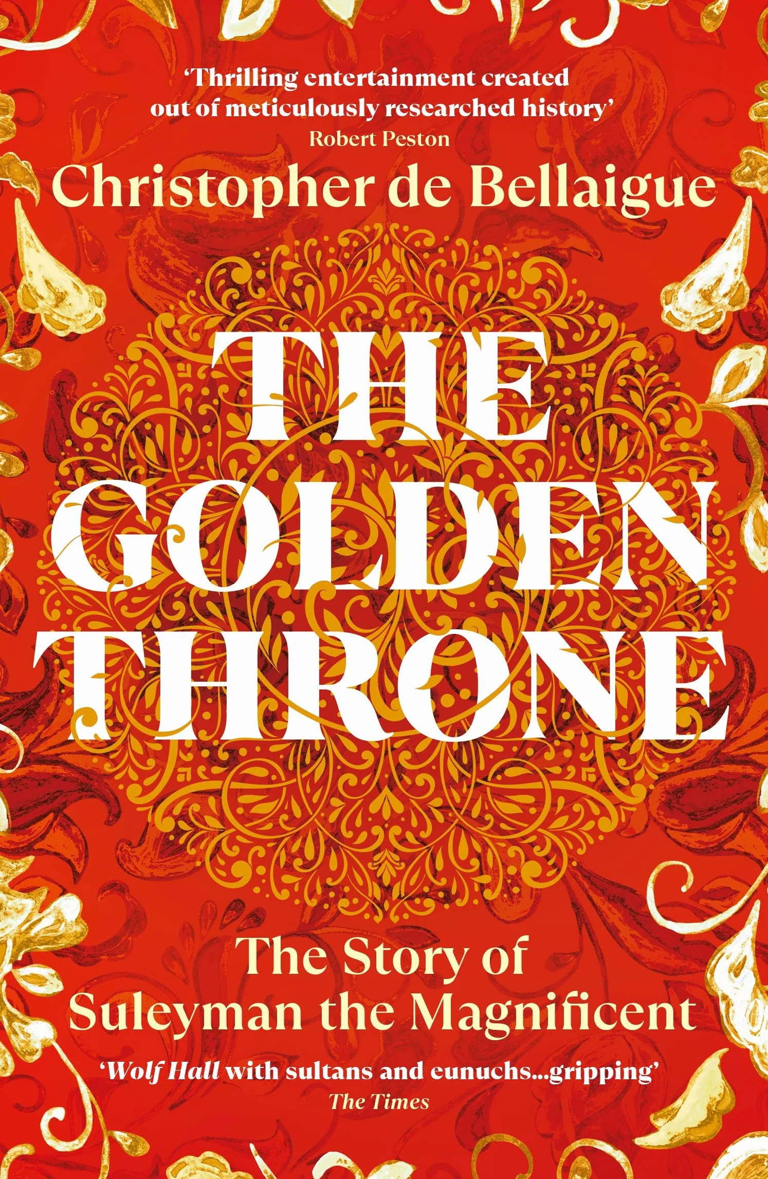 The Golden Throne: The Story of Suleyman the Magnificent