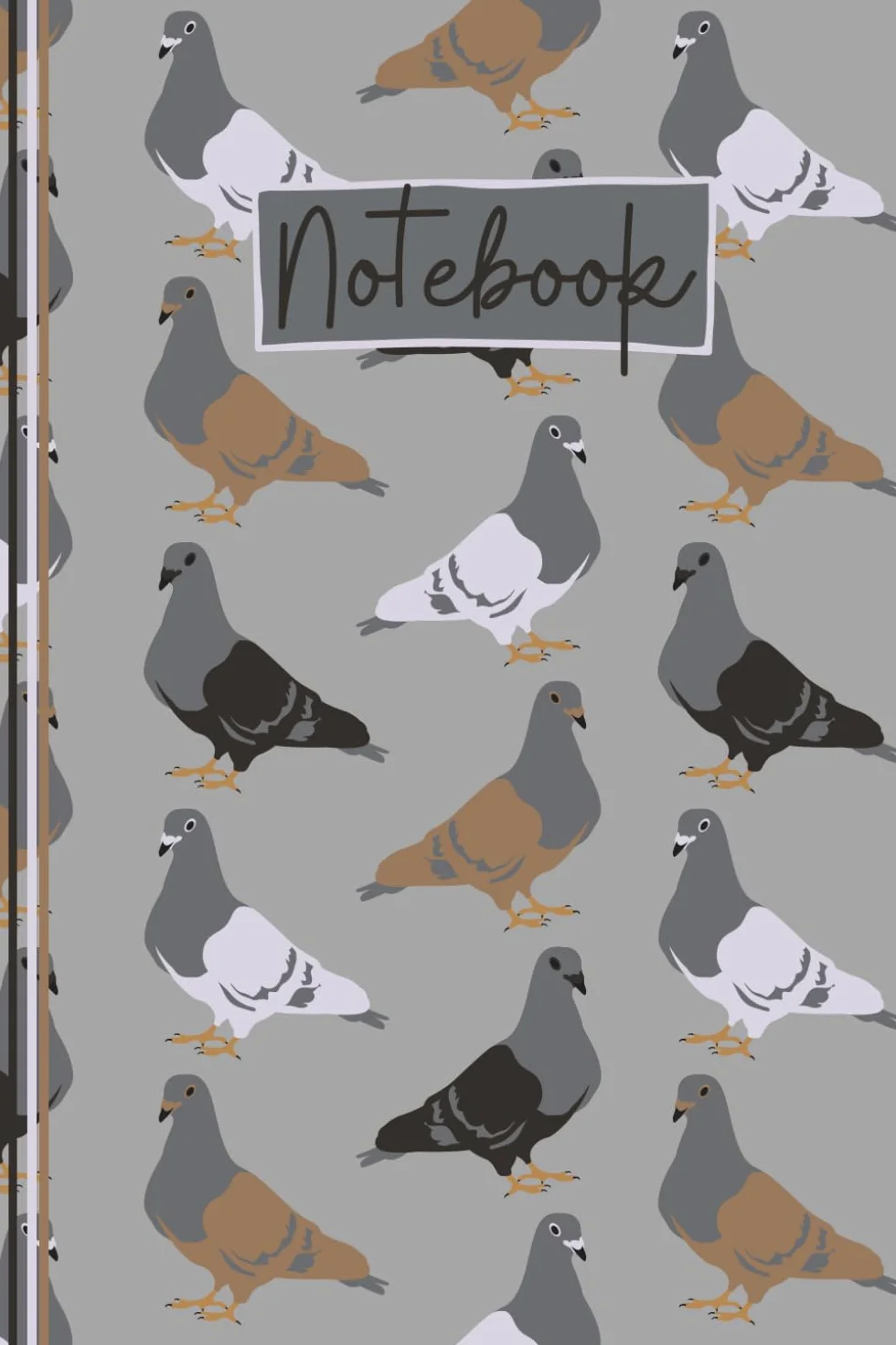 Pigeon Notebook: Cute Pigeon Lined Journal, The Perfect Novelty Pigeon Gift for a Pigeon Fancier, Anyone who Loves Pigeons, Birds or Pigeon Keeping - Grey