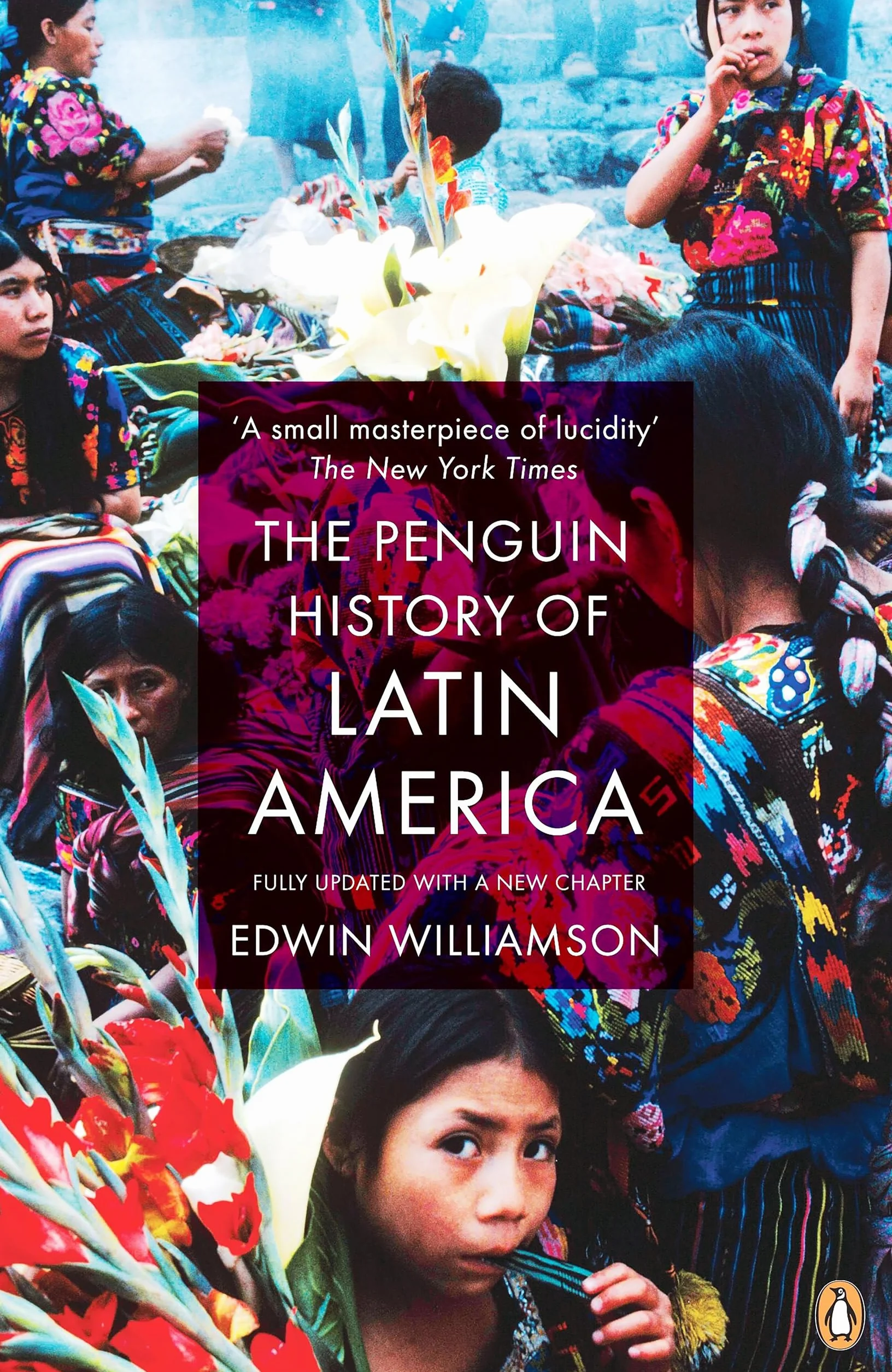 The Penguin History of Latin America: New Edition
