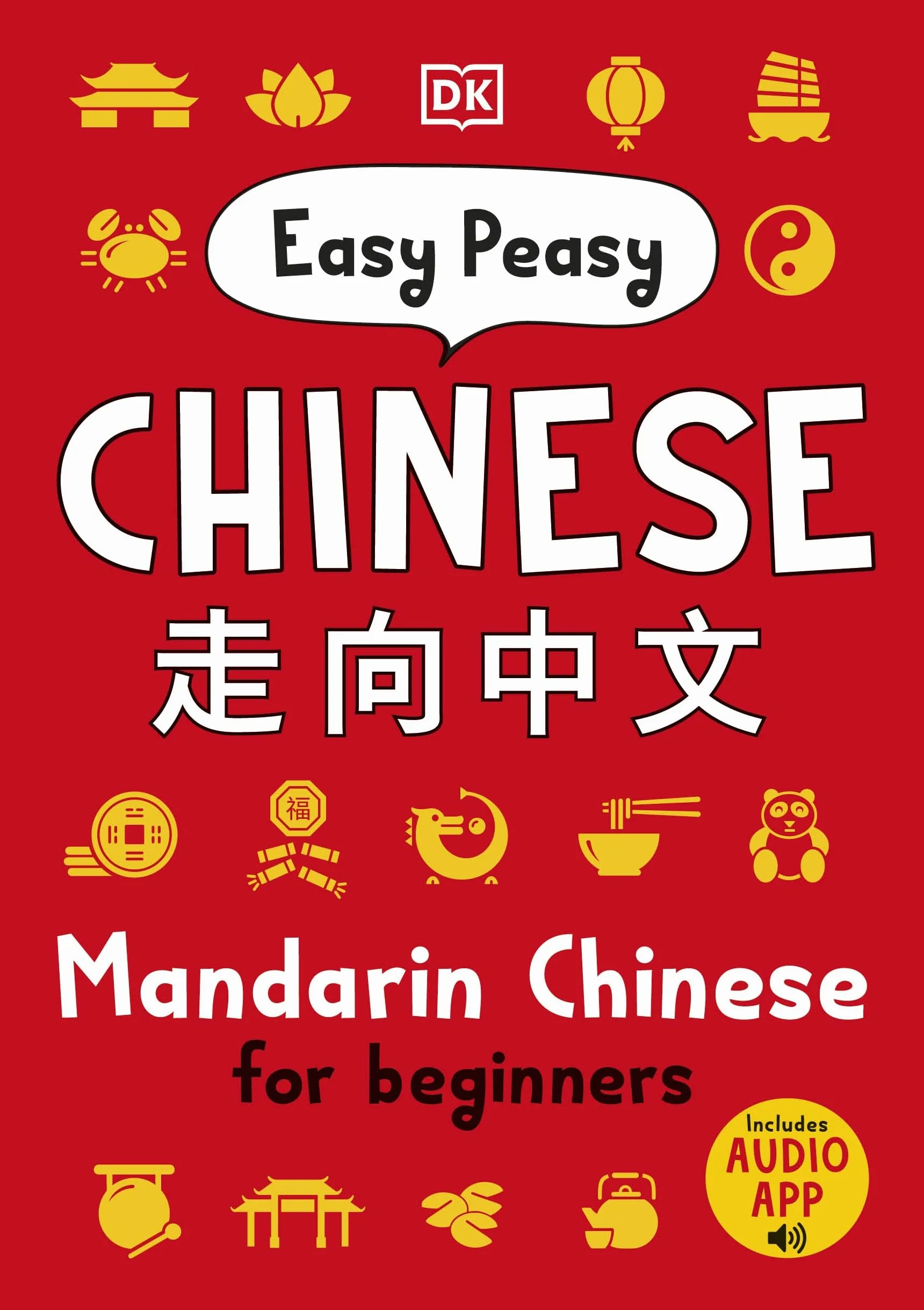 Easy Peasy Chinese: Mandarin Chinese for Beginners