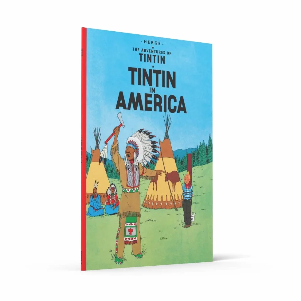 Tintin in America: The Official Classic Children’s Illustrated Mystery Adventure Series (The Adventures of Tintin)