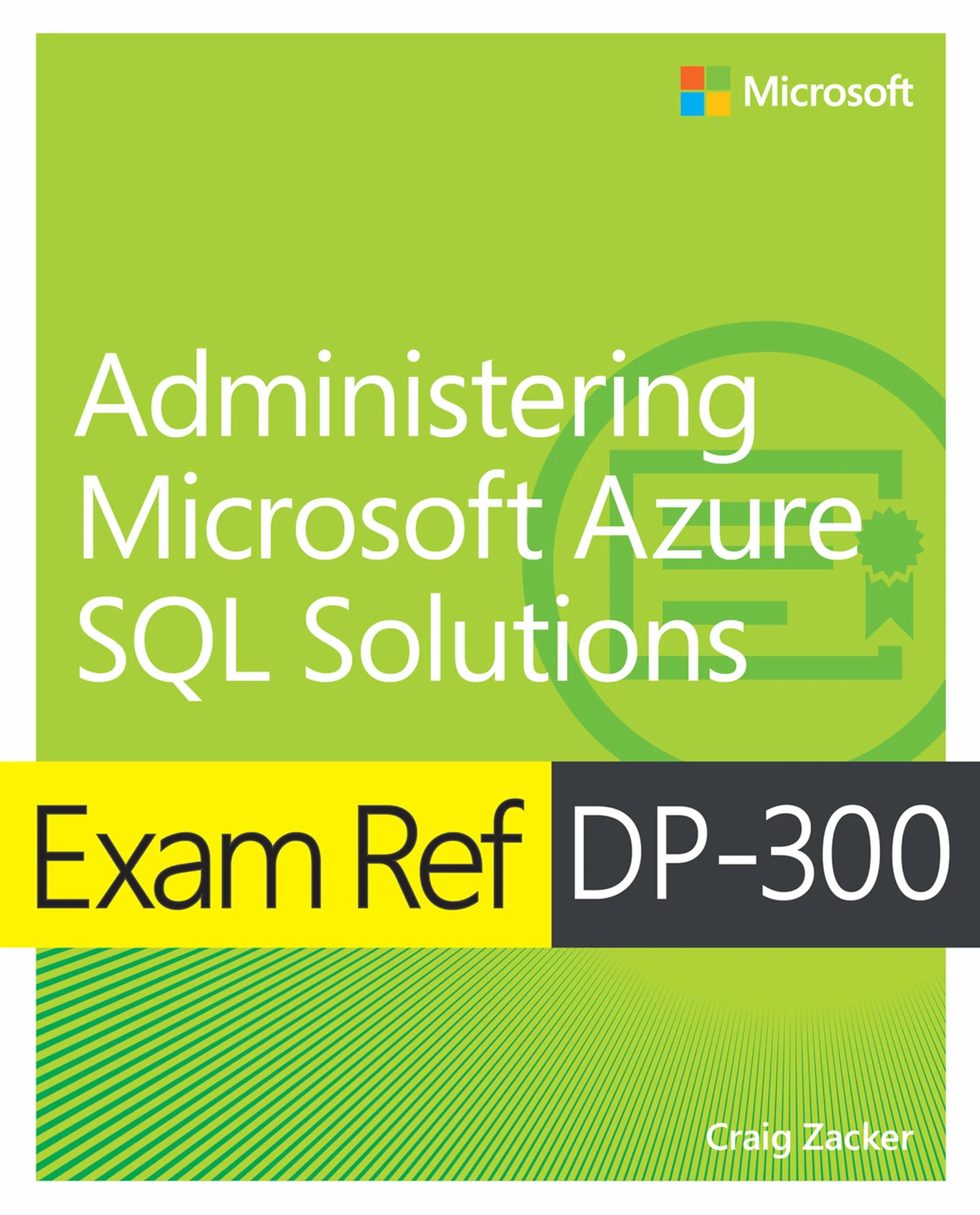 Exam Ref DP-300 Administering Microsoft Azure SQL Solutions