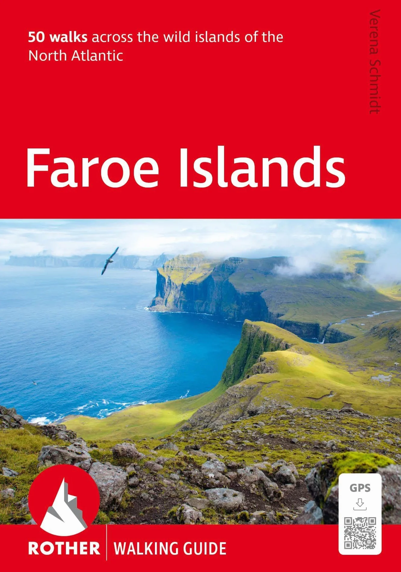 ROTHER Walking Guide Faroe Islands. 50 walks across the wild islands of the North Atlantic: With GPS-Tracks