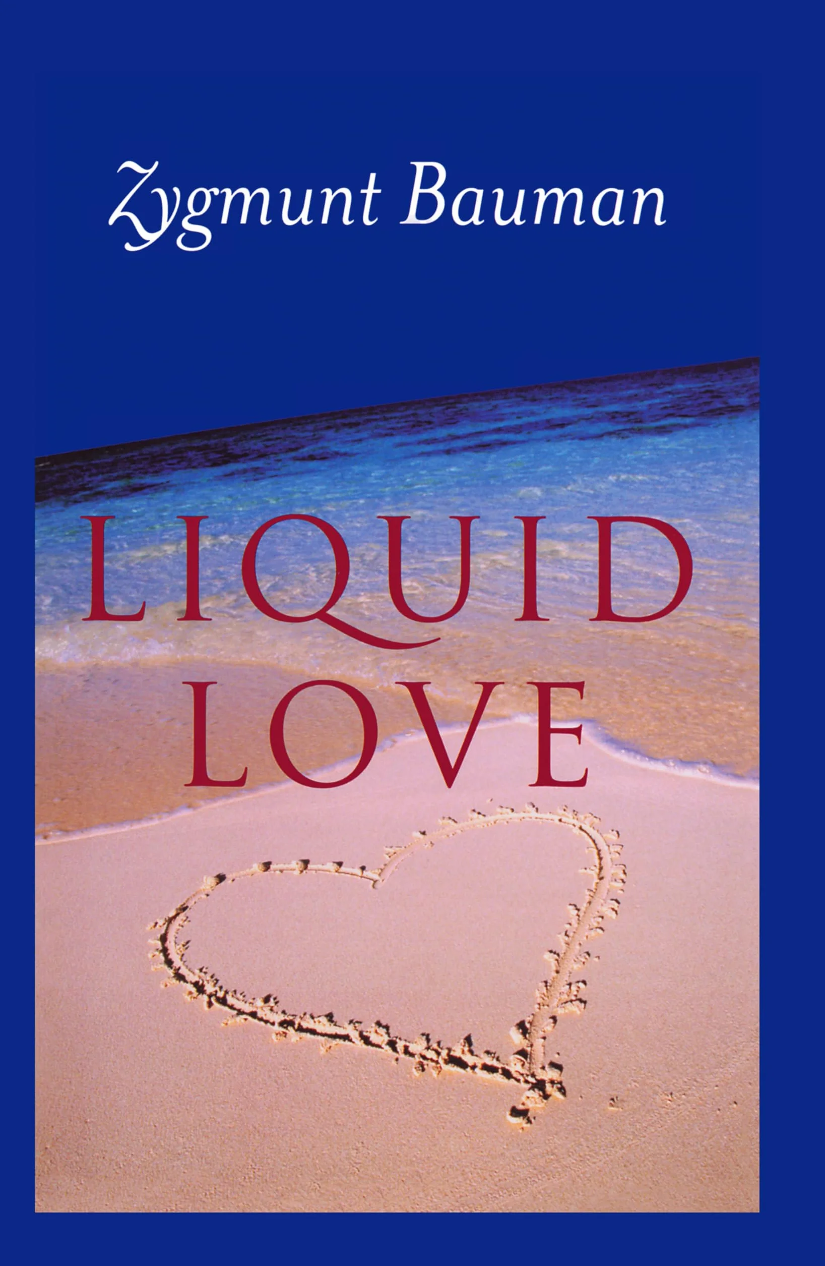 Liquid Love: On the Frailty of Human Bonds