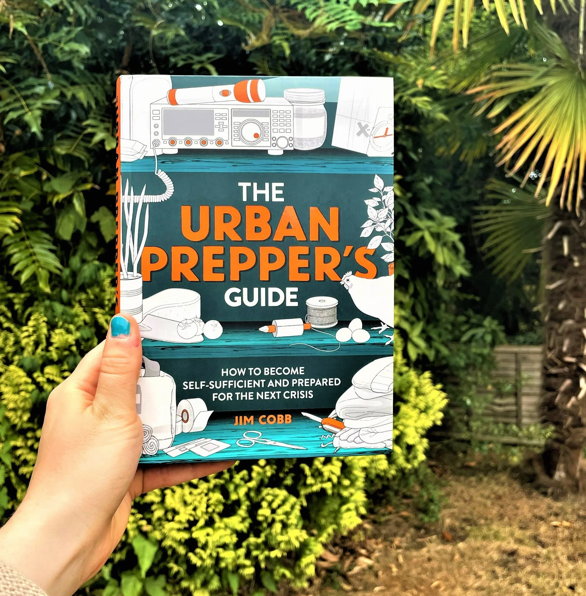 The Urban Prepper's Guide: How to Become Self-Sufficient and Prepared for the Next Crisis