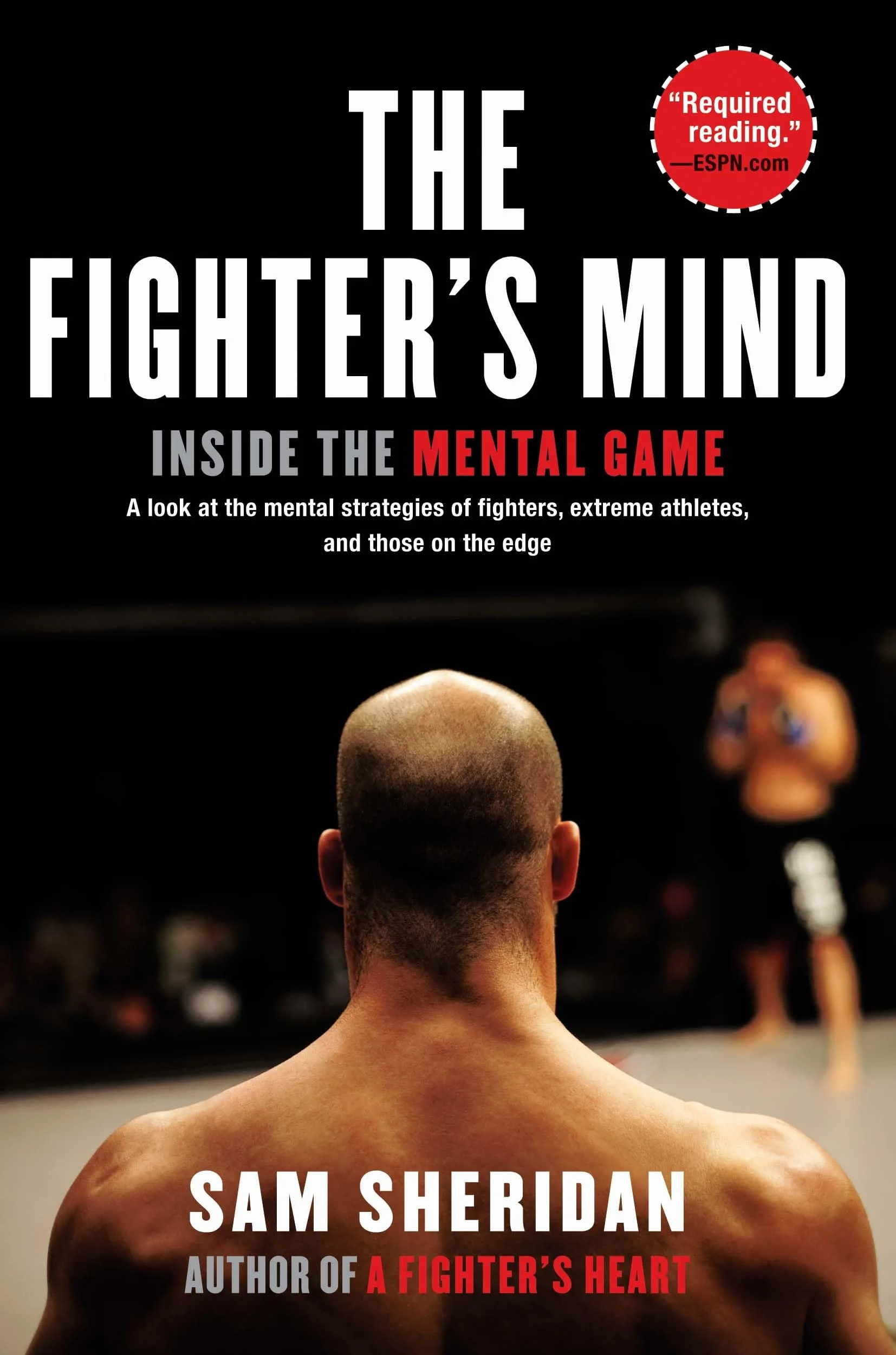 The Fighter's Mind: Inside the Mental Game