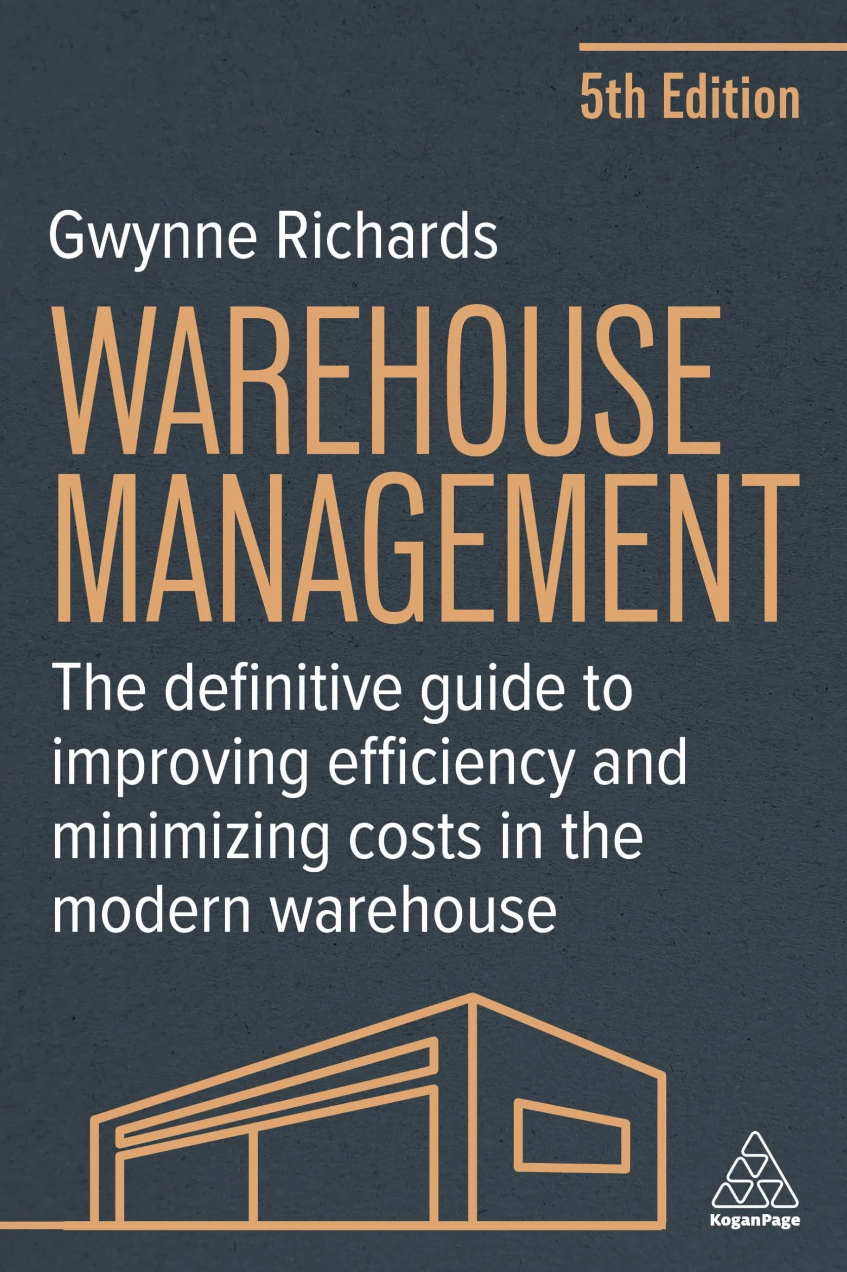Warehouse Management: The Definitive Guide to Improving Efficiency and Minimizing Costs in the Modern Warehouse
