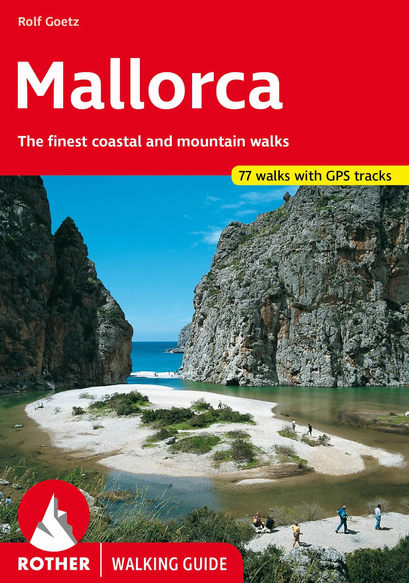Majorque / mallorca (ang): The finest coastal and montain walks. 77 walks with GPS tracks