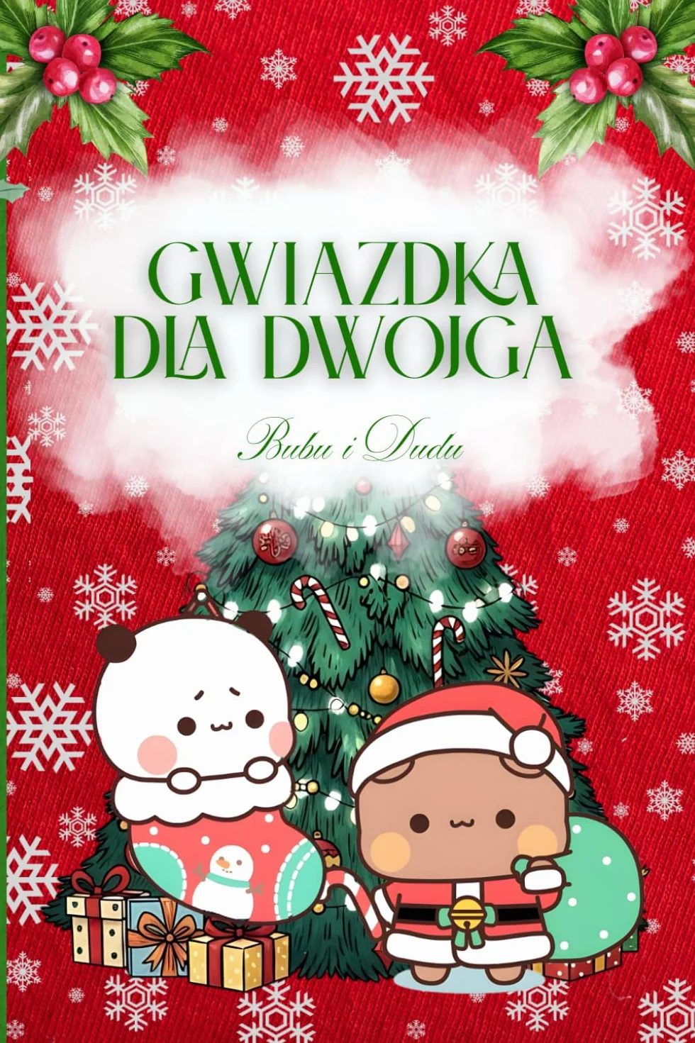 Gwiazdka dla Dwojga: Bubu i Dudu świąteczna miłość na zawsze
