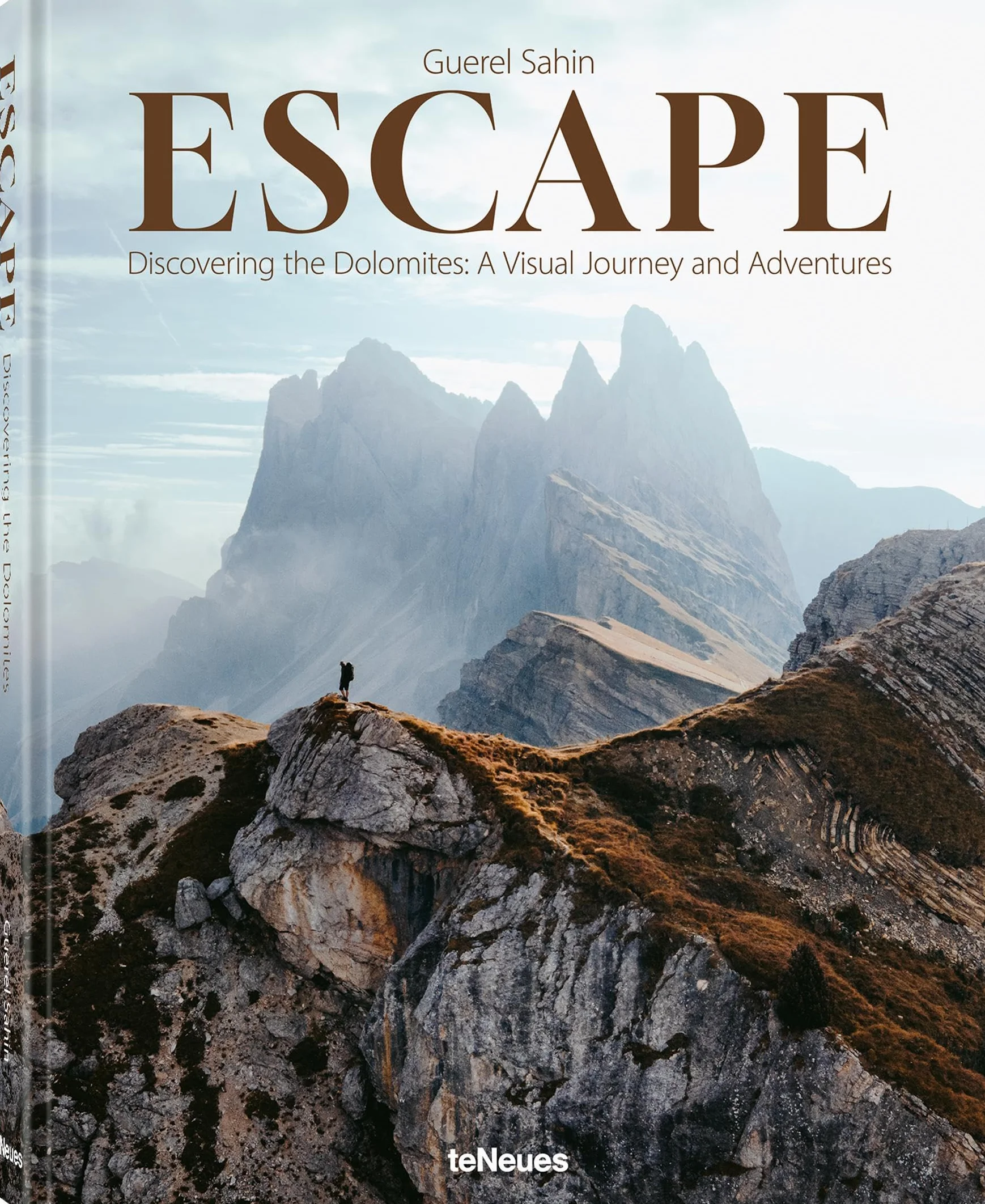 Escape Discovering the Dolomites. A Visual Journey and Adventures /anglais/allemand