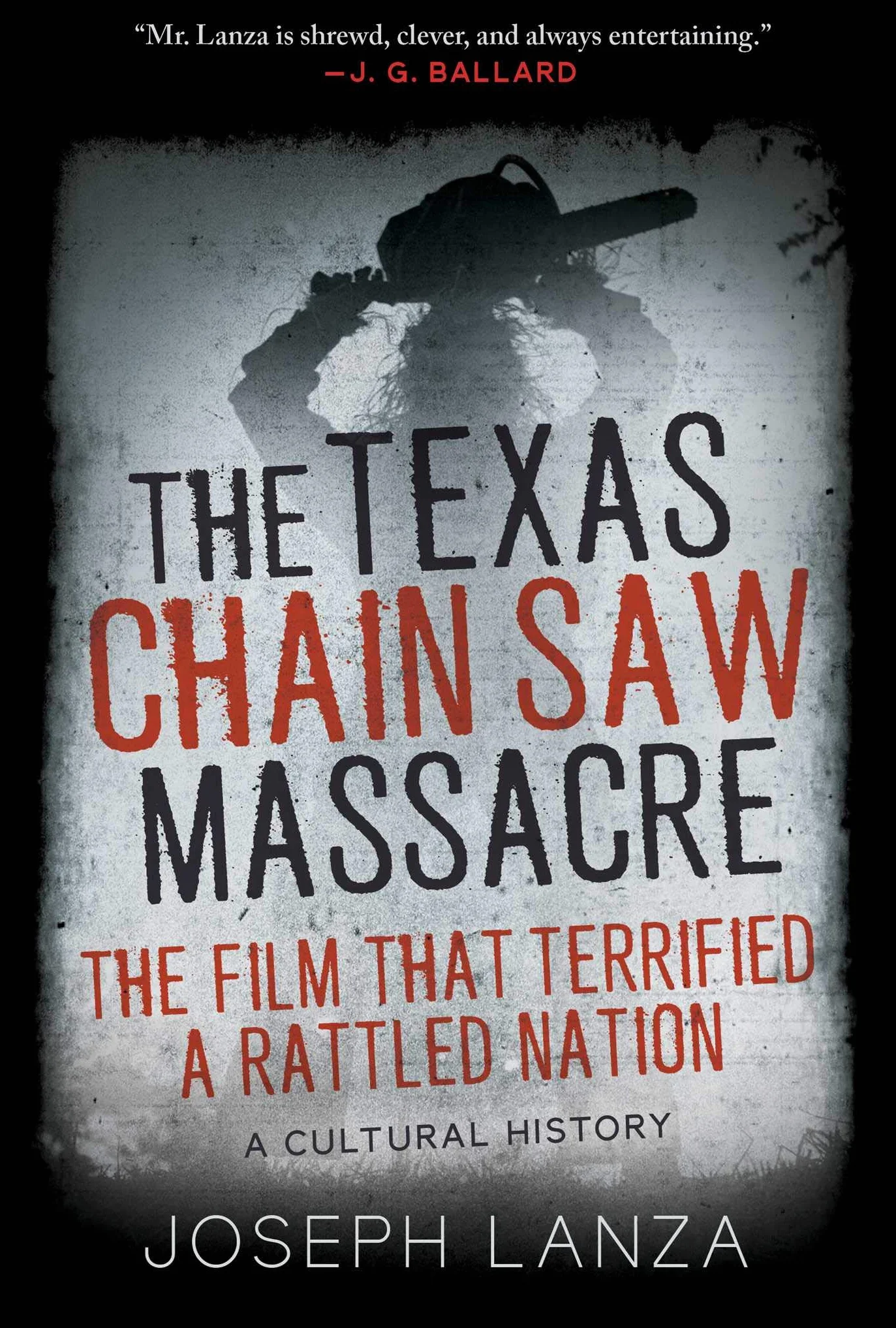 The Texas Chain Saw Massacre: The Film That Terrified a Rattled Nation