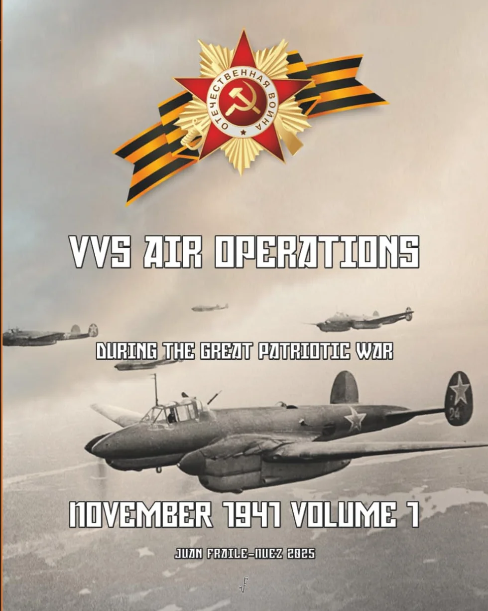 November 1941 Volume 1: VVS Air Operations during the Great Patriotic War