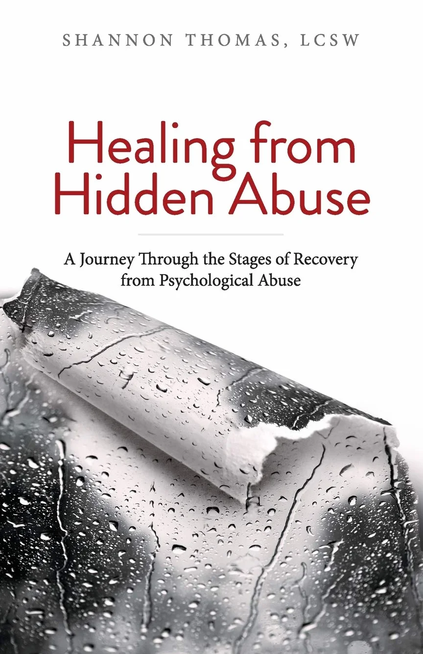 Healing from Hidden Abuse: A Journey Through the Stages of Recovery from Psychological Abuse: 1