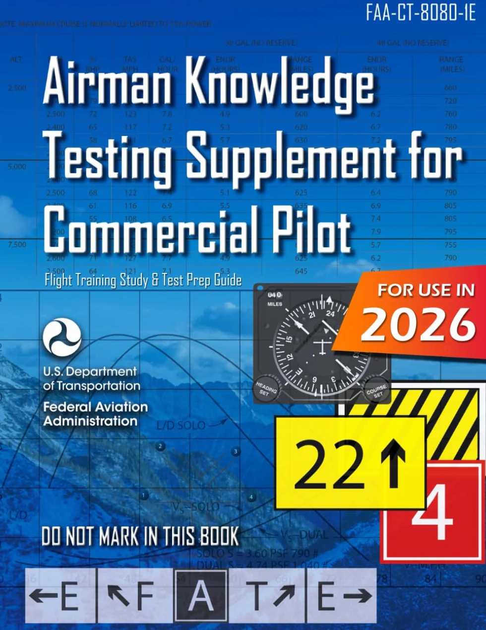 Airman Knowledge Testing Supplement for Commercial Pilot FAA-CT-8080-1E (Color Print): (Flight Training Study & Test Prep Guide)