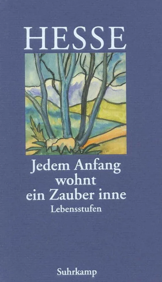 Jedem Anfang wohnt ein Zauber inne: Lebensstufen