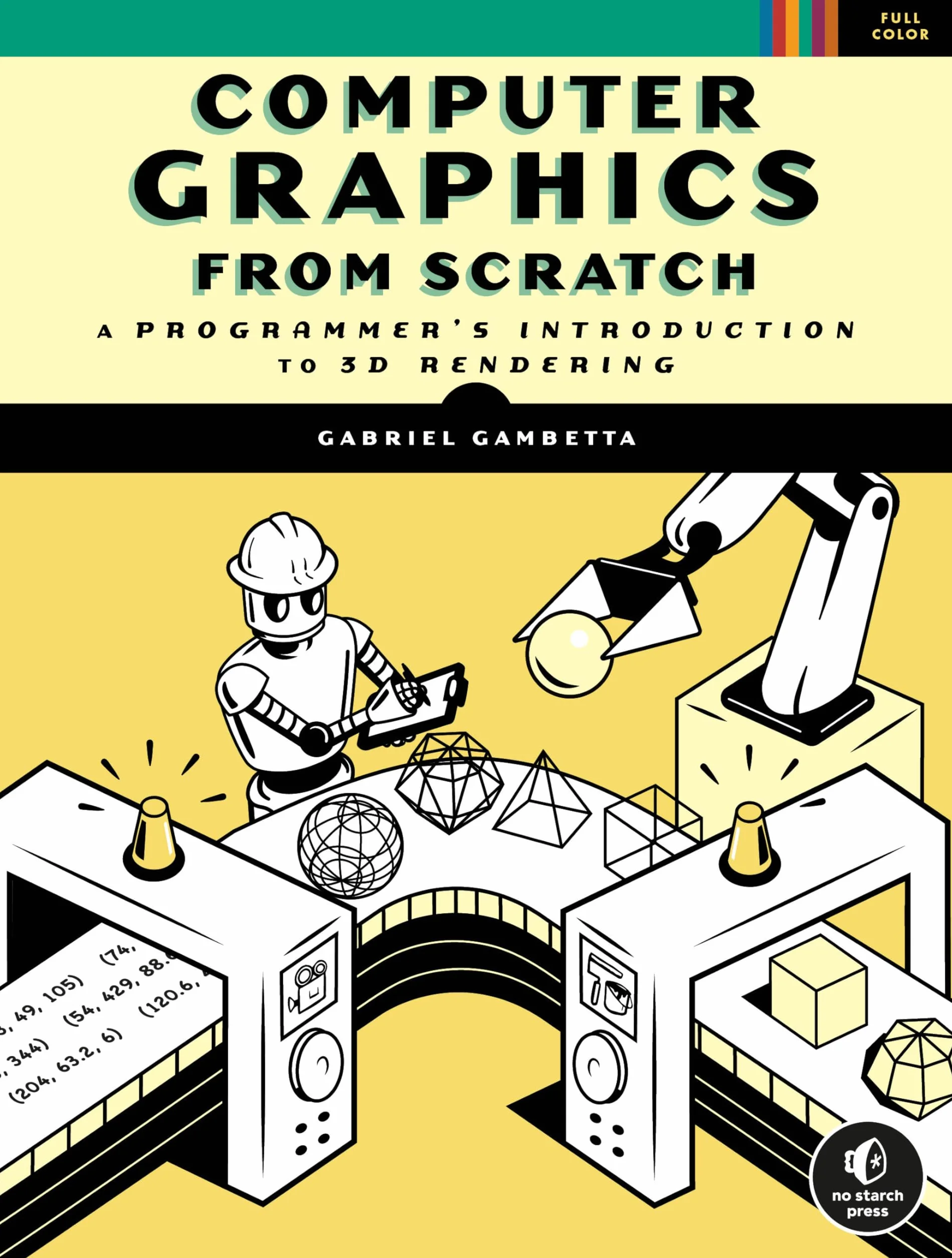 Computer Graphics from Scratch: A Programmer's Introduction to 3D Rendering