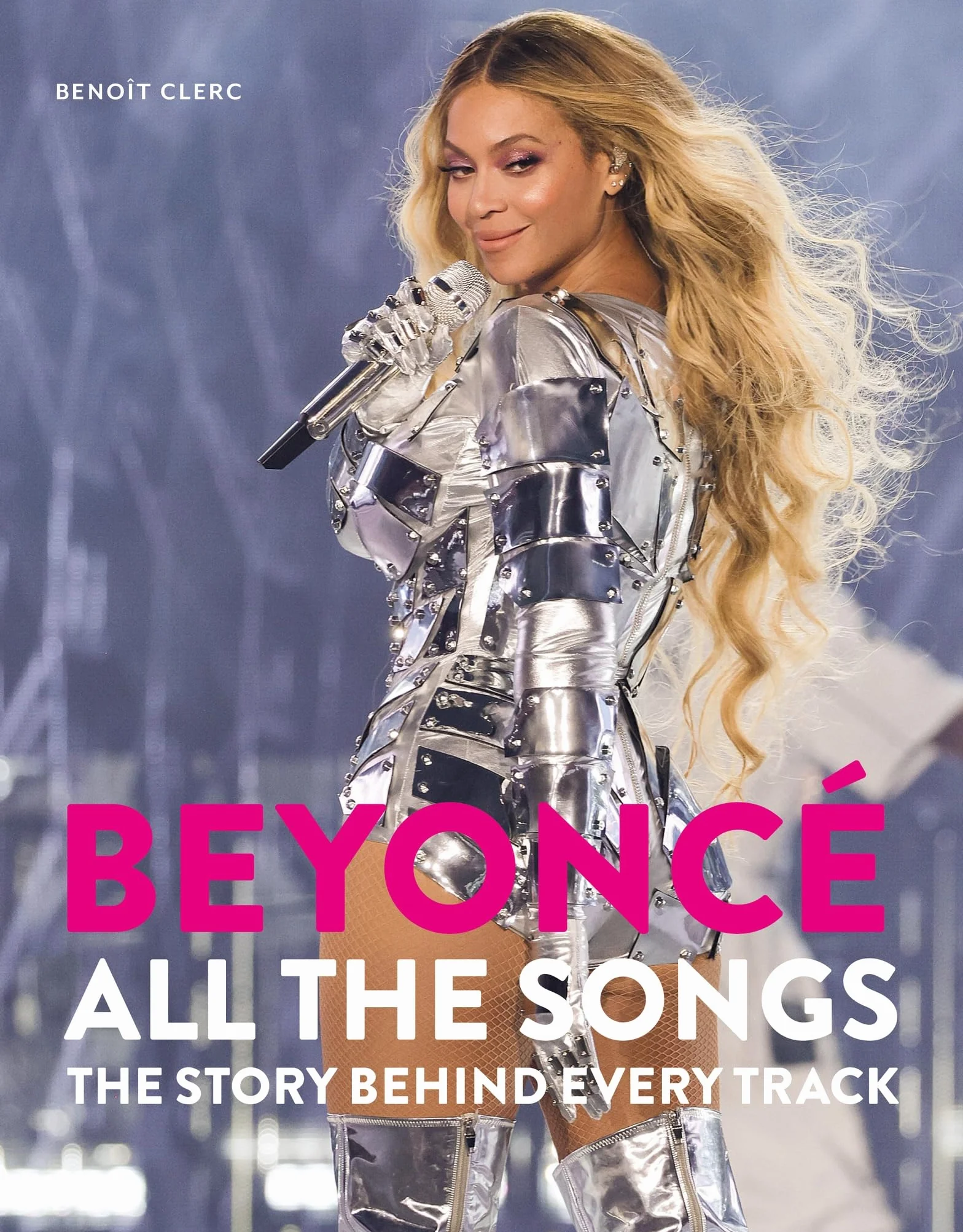 Beyoncé All the Songs: The Story Behind Every Track