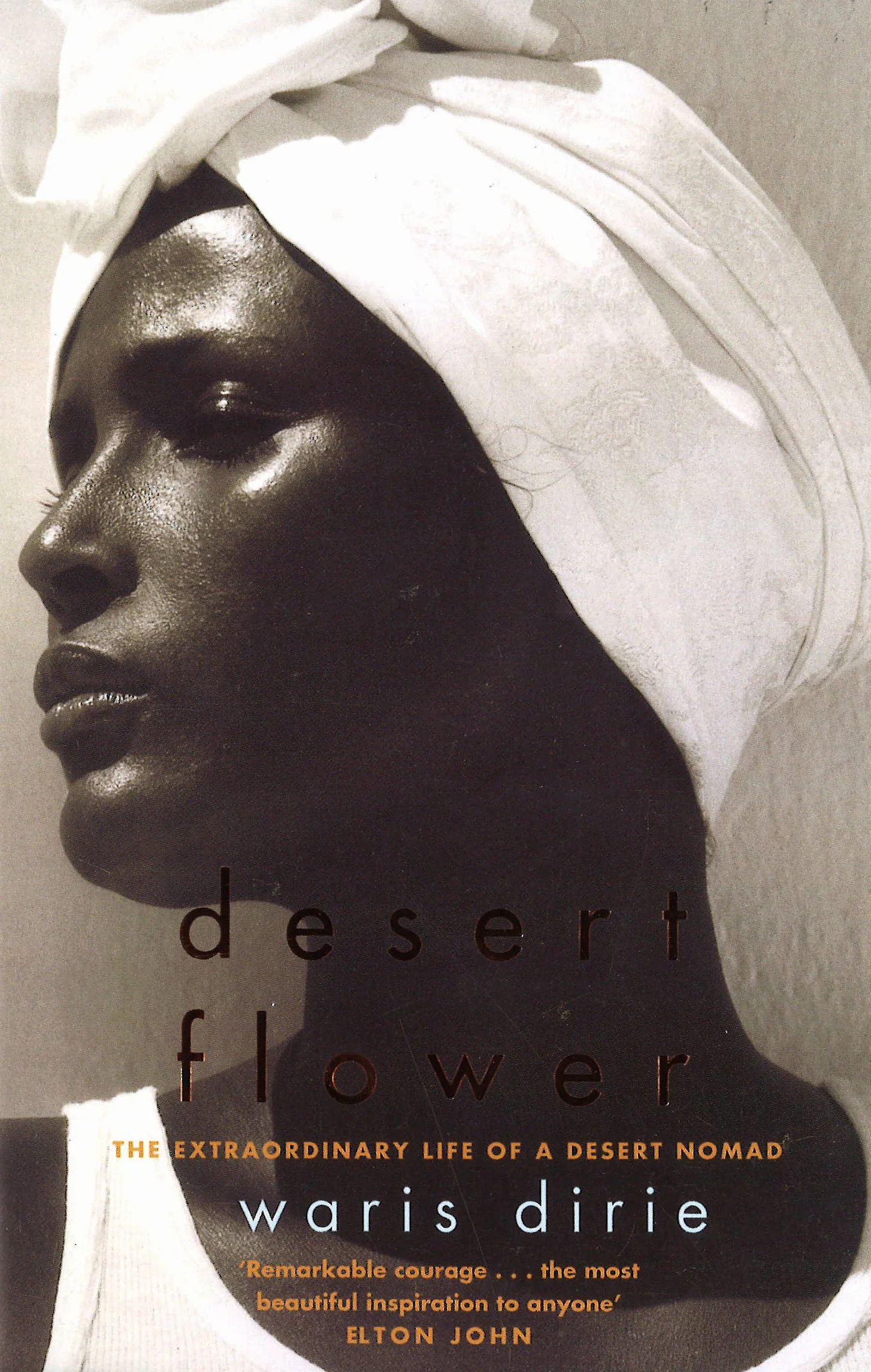 Desert Flower: The Extraordinary Life of a Desert Nomad