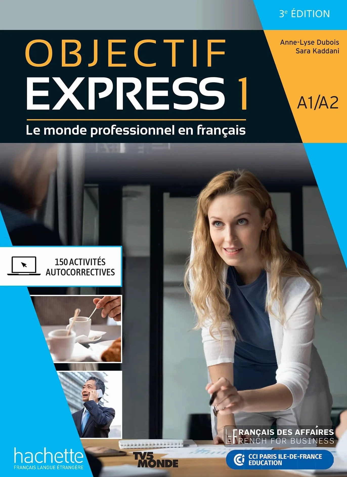 Objectif Express 1 [3e édition] - Livre de l'élève (A1-A2): OBJECTIF EXPRESS Livre de l'élève Niveau 1 - 3ème édition: Vol. 1
